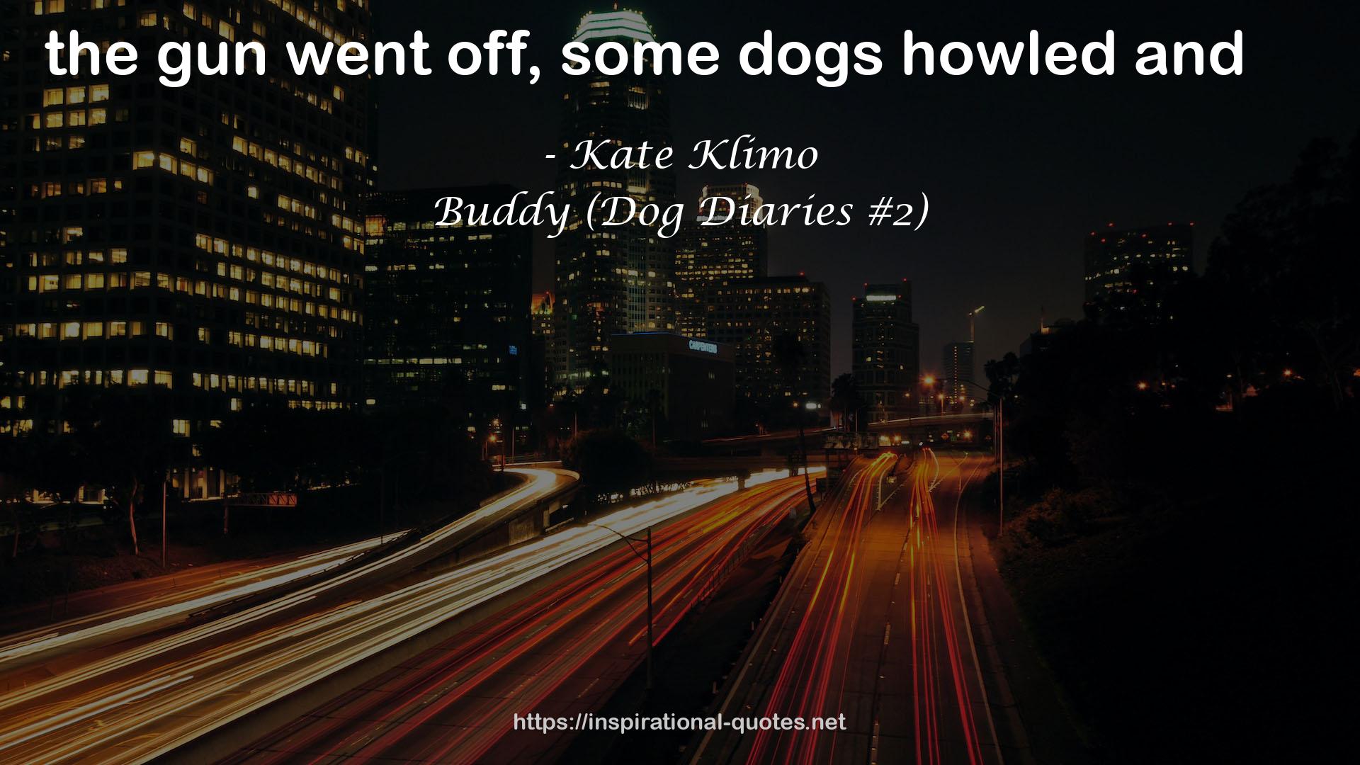 Buddy (Dog Diaries #2) QUOTES