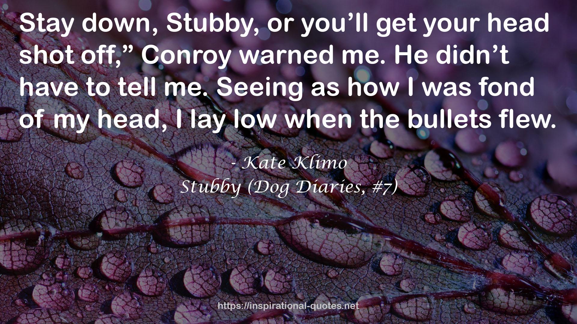 Stubby (Dog Diaries, #7) QUOTES