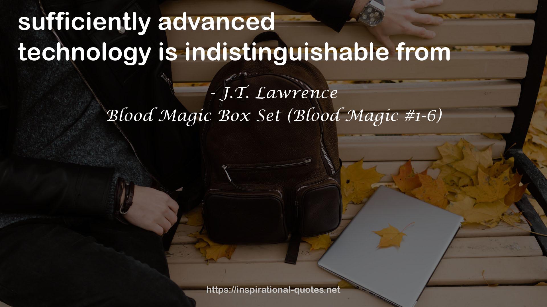Blood Magic Box Set (Blood Magic #1-6) QUOTES