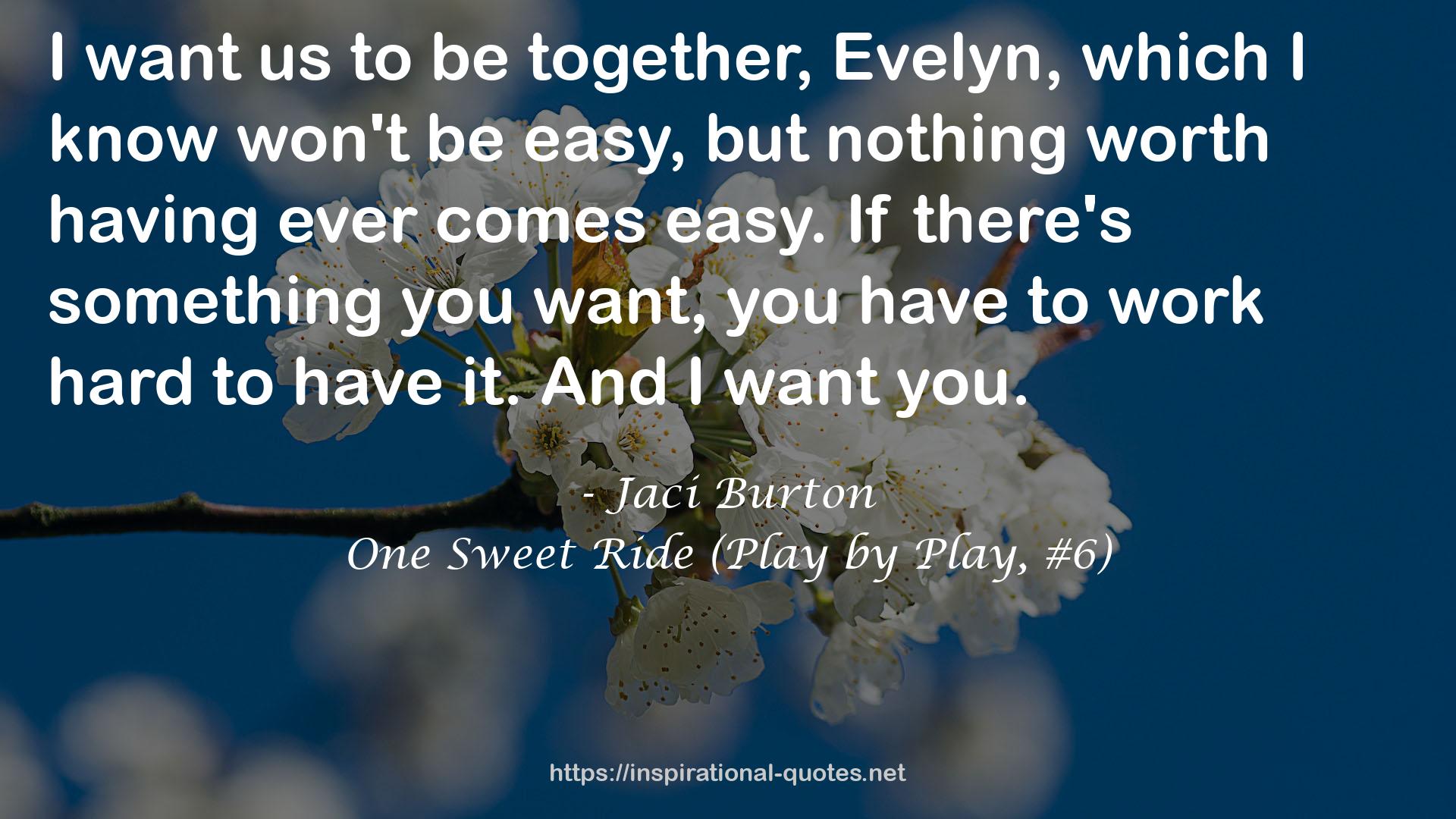 One Sweet Ride (Play by Play, #6) QUOTES