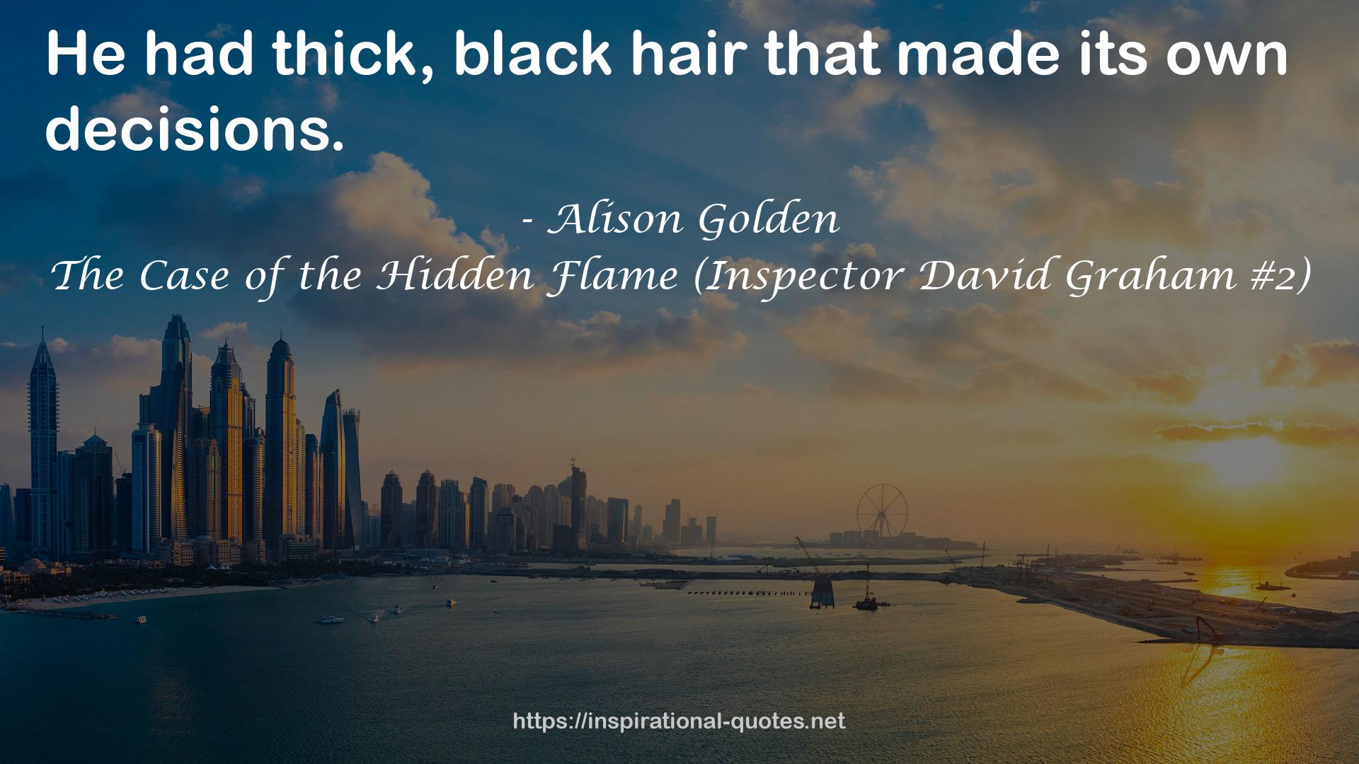 The Case of the Hidden Flame (Inspector David Graham #2) QUOTES