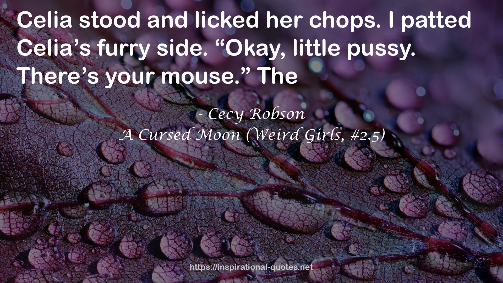 A Cursed Moon (Weird Girls, #2.5) QUOTES