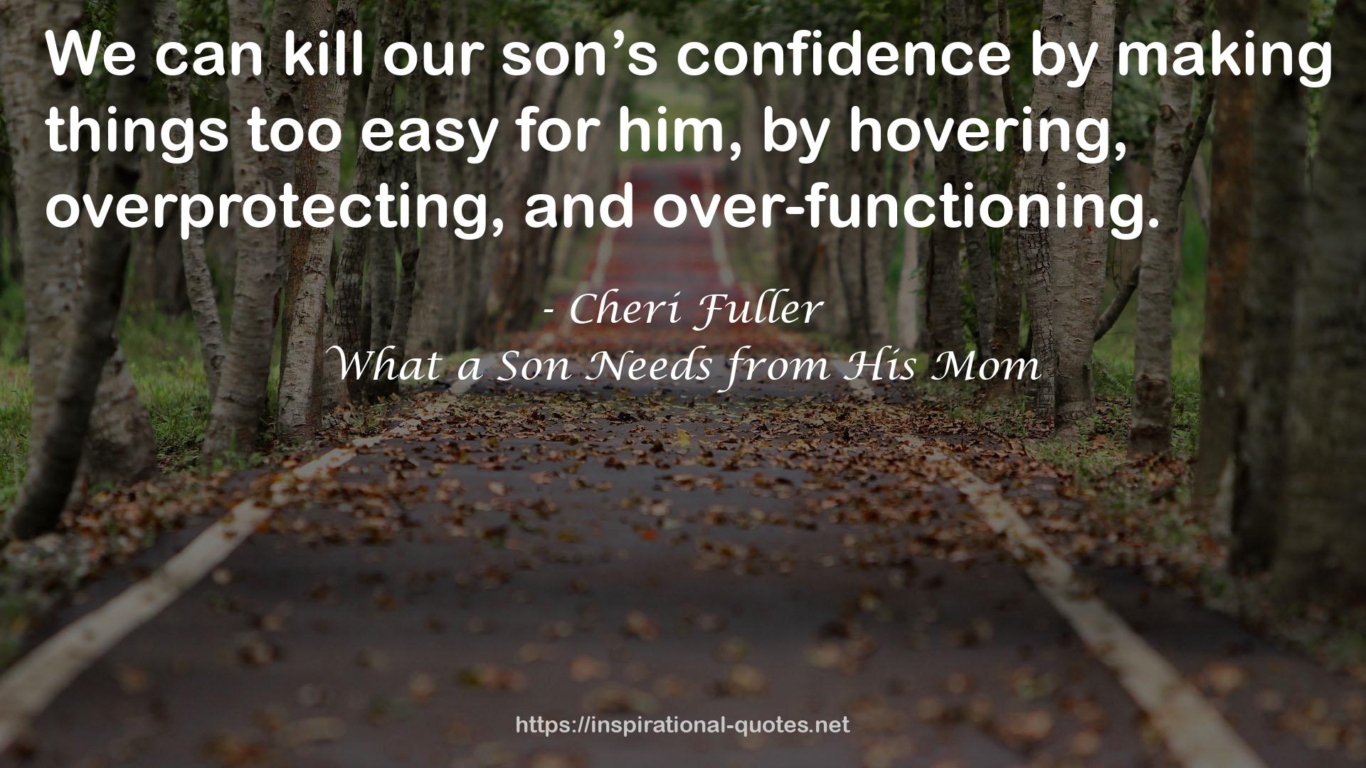 What a Son Needs from His Mom QUOTES