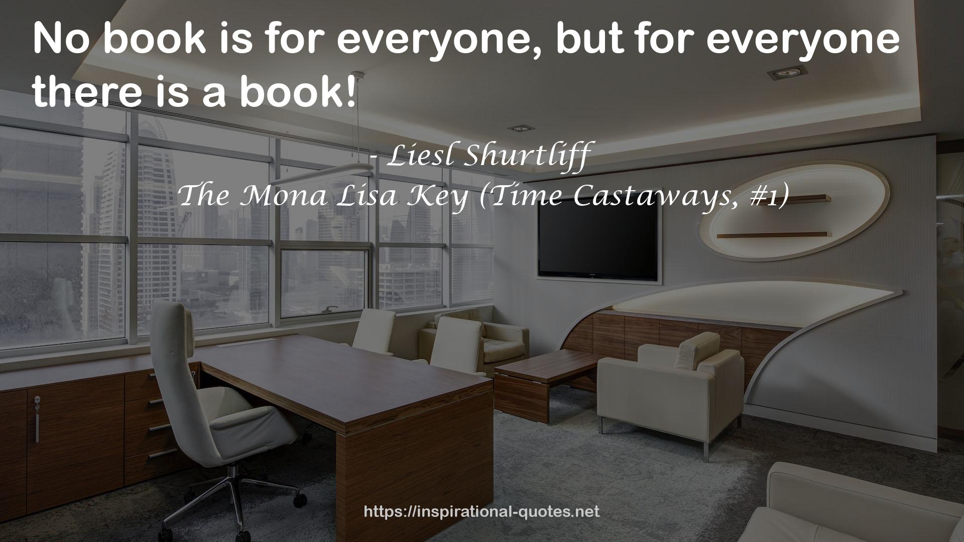 The Mona Lisa Key (Time Castaways, #1) QUOTES