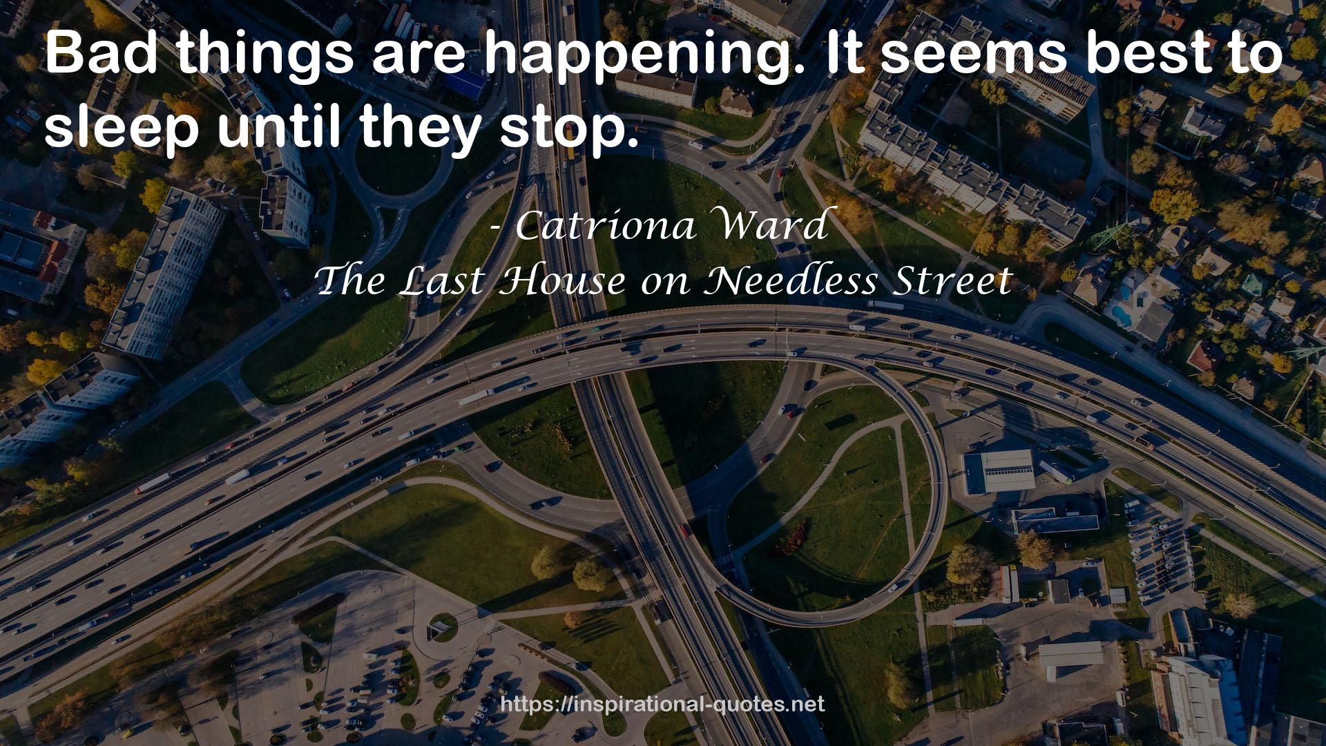 The Last House on Needless Street QUOTES