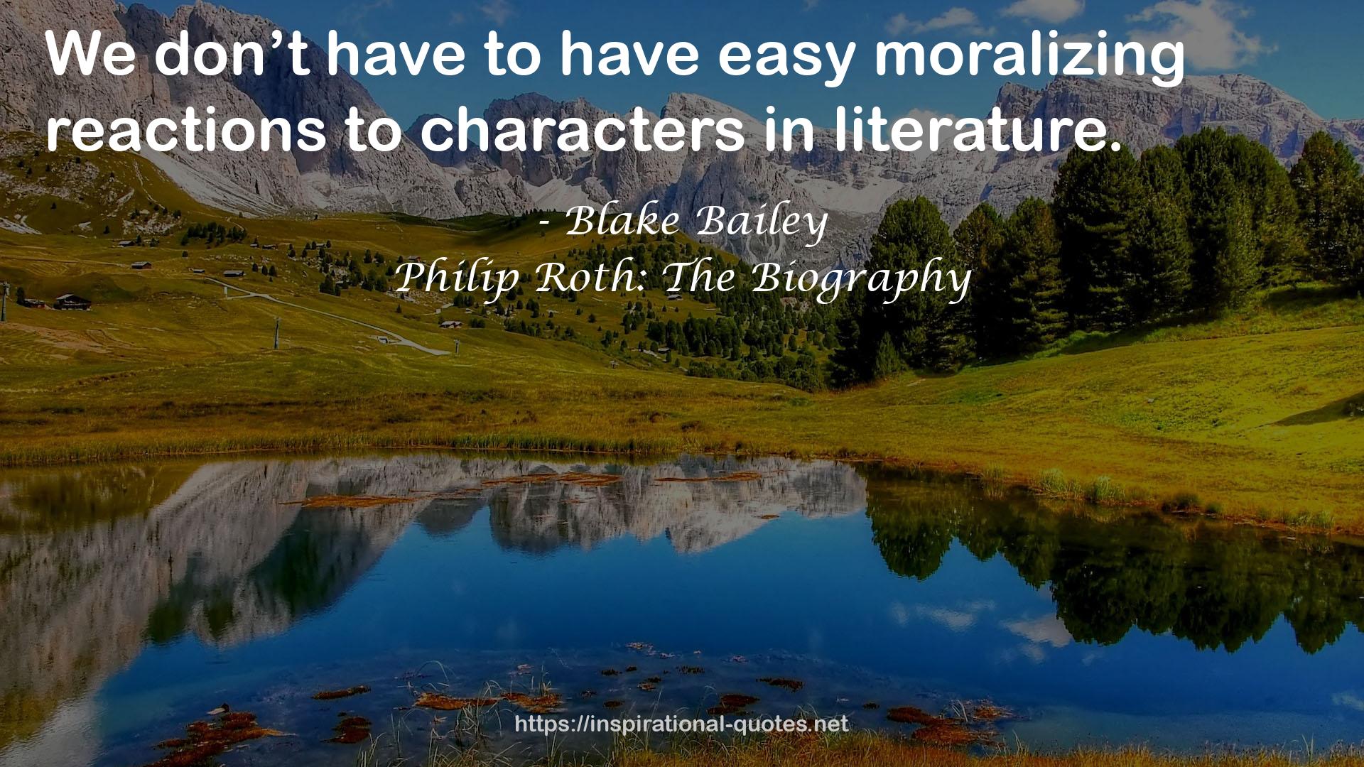 Philip Roth: The Biography QUOTES