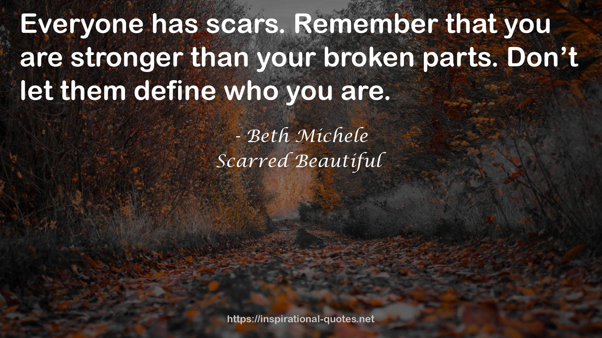Scarred Beautiful QUOTES