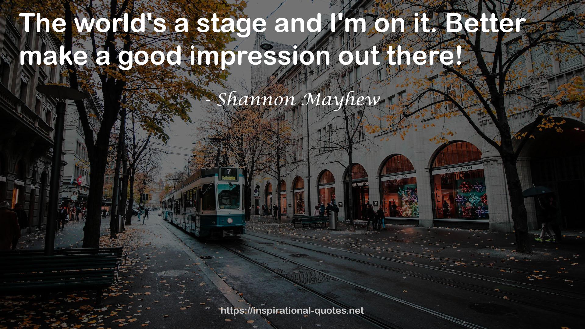 Shannon Mayhew QUOTES