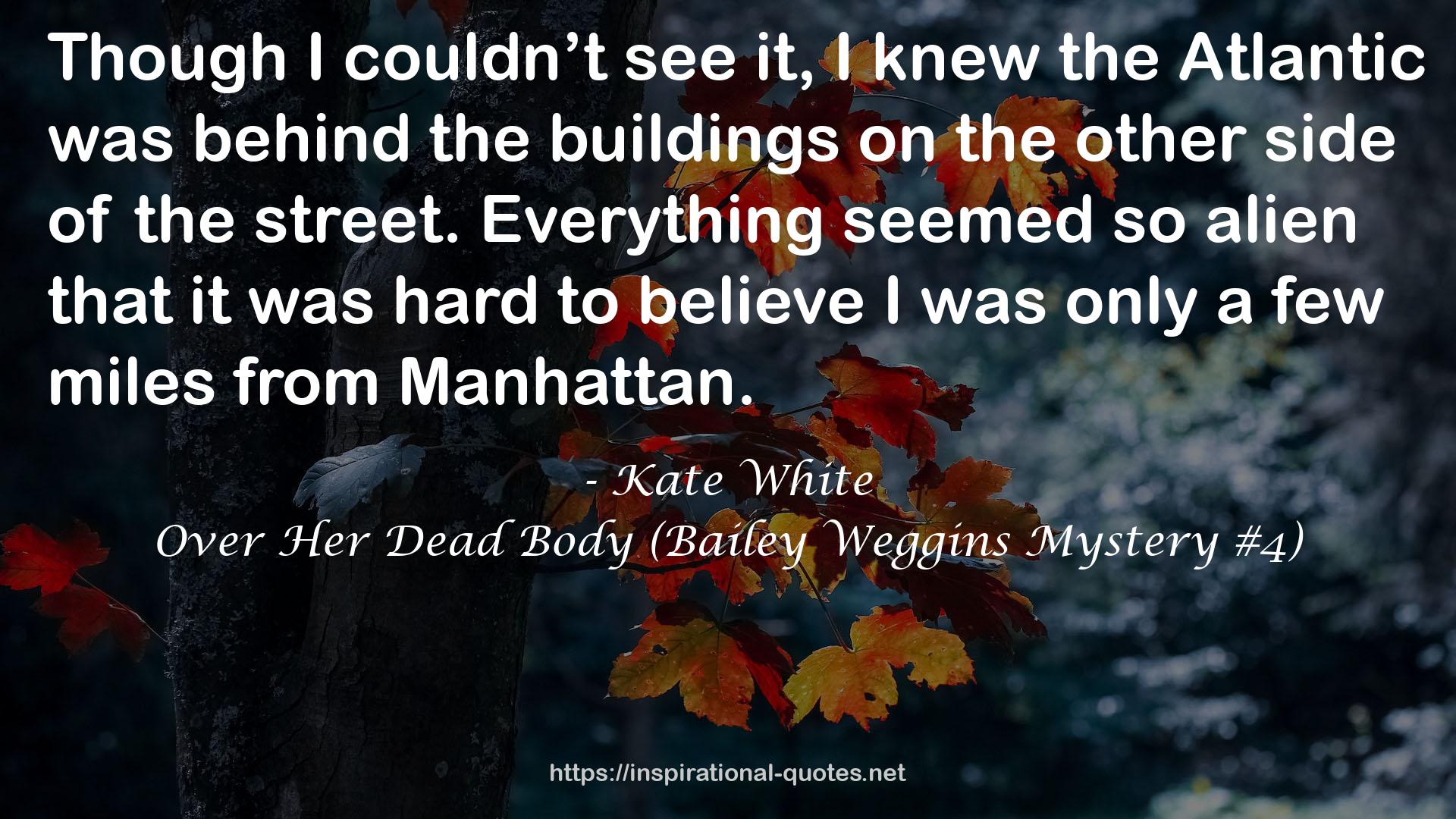 Over Her Dead Body (Bailey Weggins Mystery #4) QUOTES