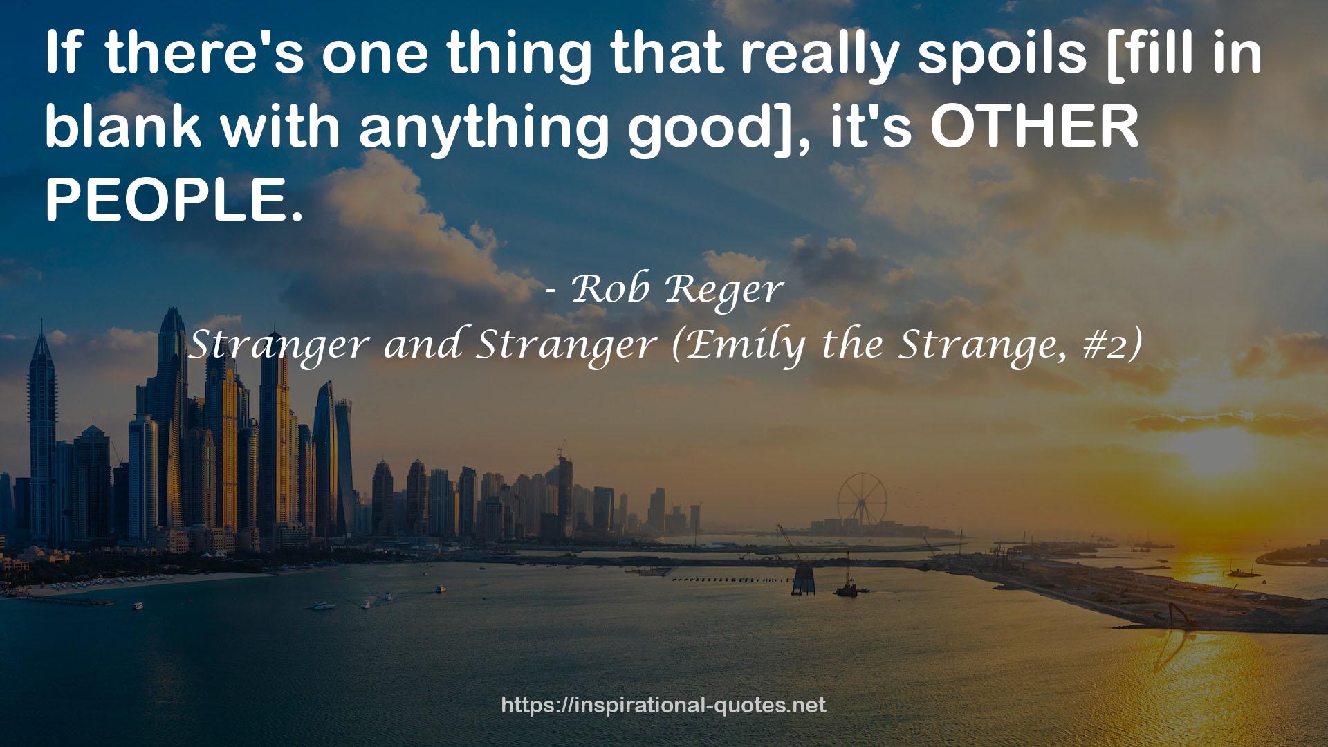 Stranger and Stranger (Emily the Strange, #2) QUOTES