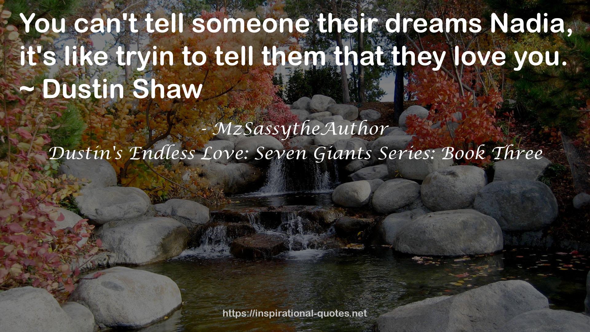 Dustin's Endless Love: Seven Giants Series: Book Three QUOTES