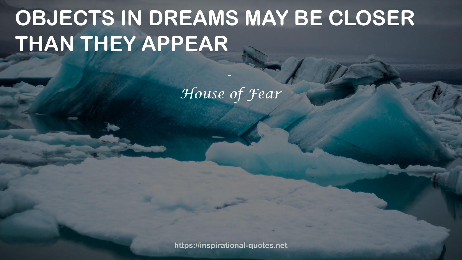 House of Fear QUOTES