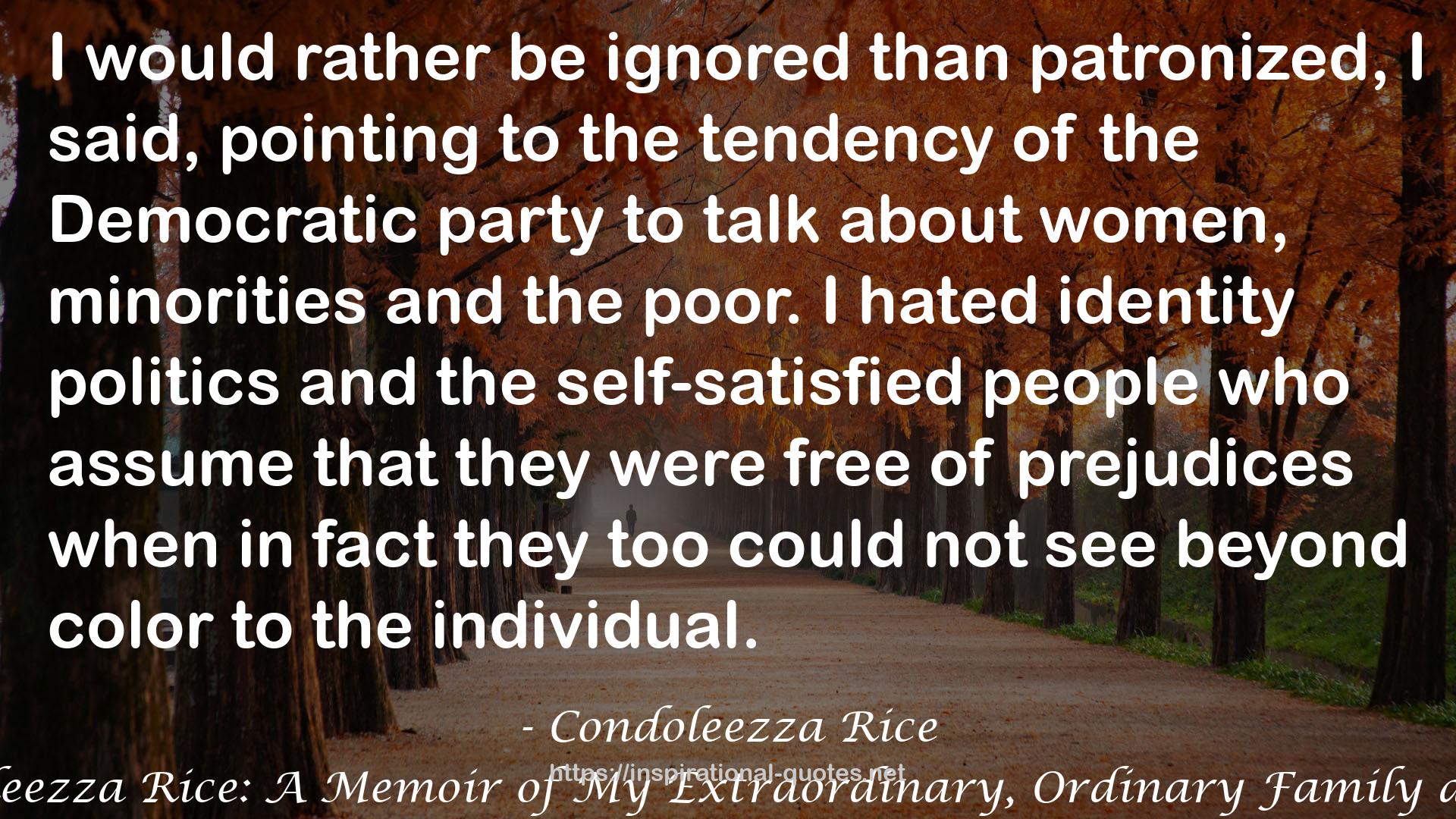 Condoleezza Rice: A Memoir of My Extraordinary, Ordinary Family and Me QUOTES