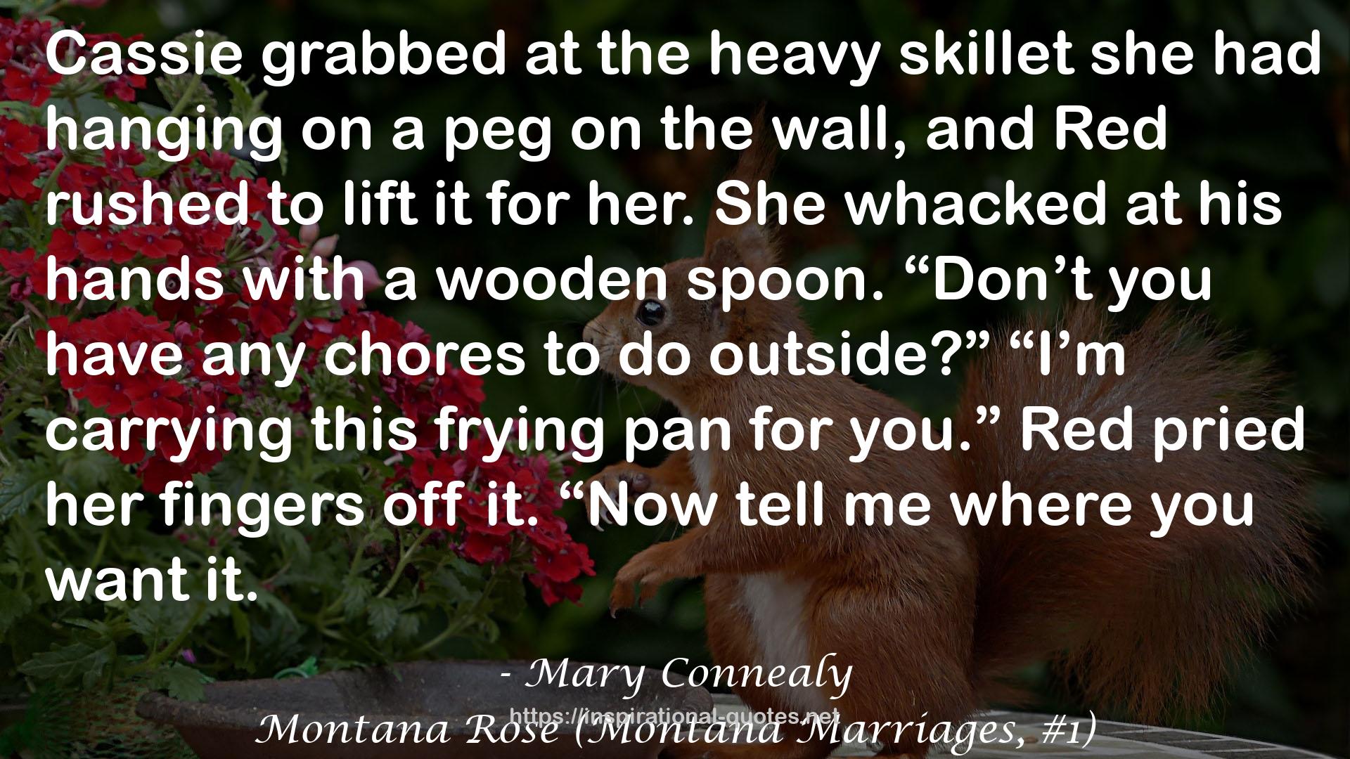 Montana Rose (Montana Marriages, #1) QUOTES