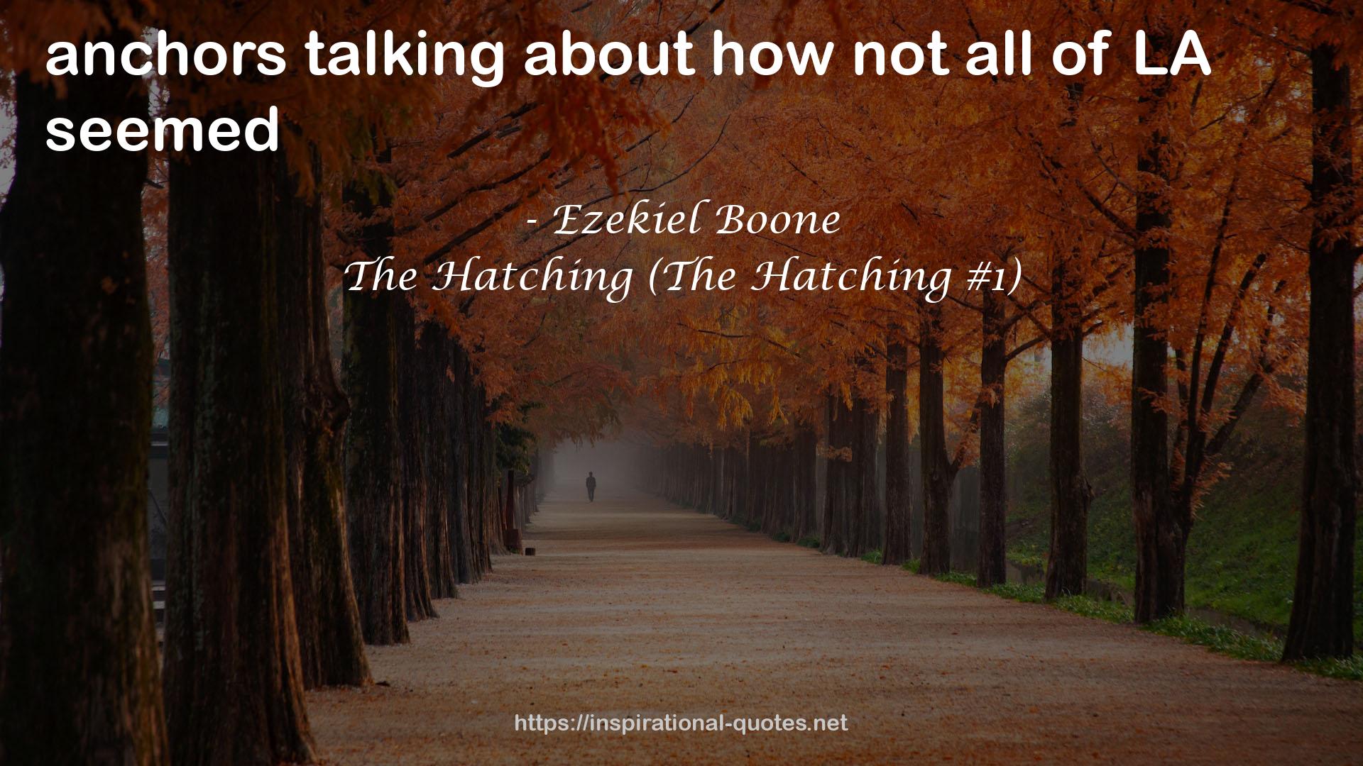 The Hatching (The Hatching #1) QUOTES