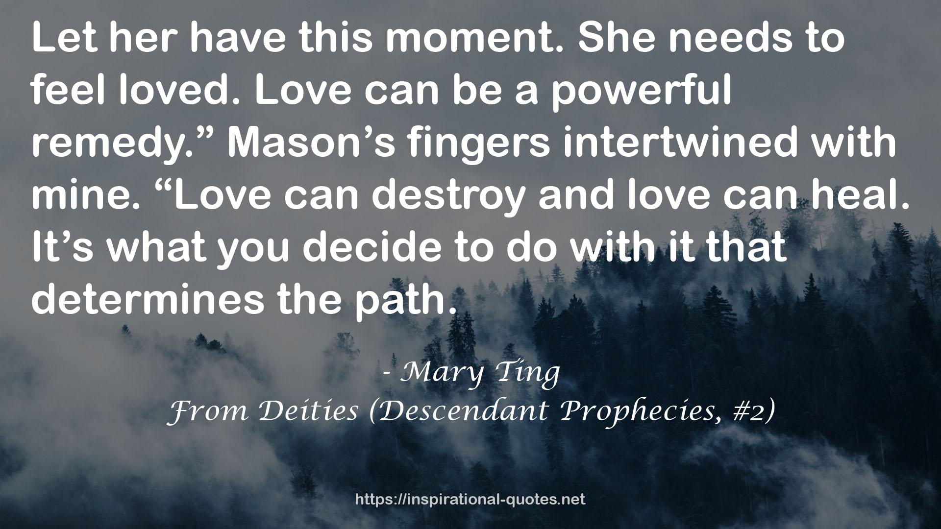 From Deities (Descendant Prophecies, #2) QUOTES
