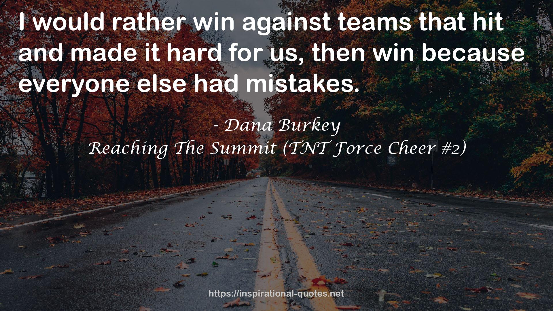 Reaching The Summit (TNT Force Cheer #2) QUOTES