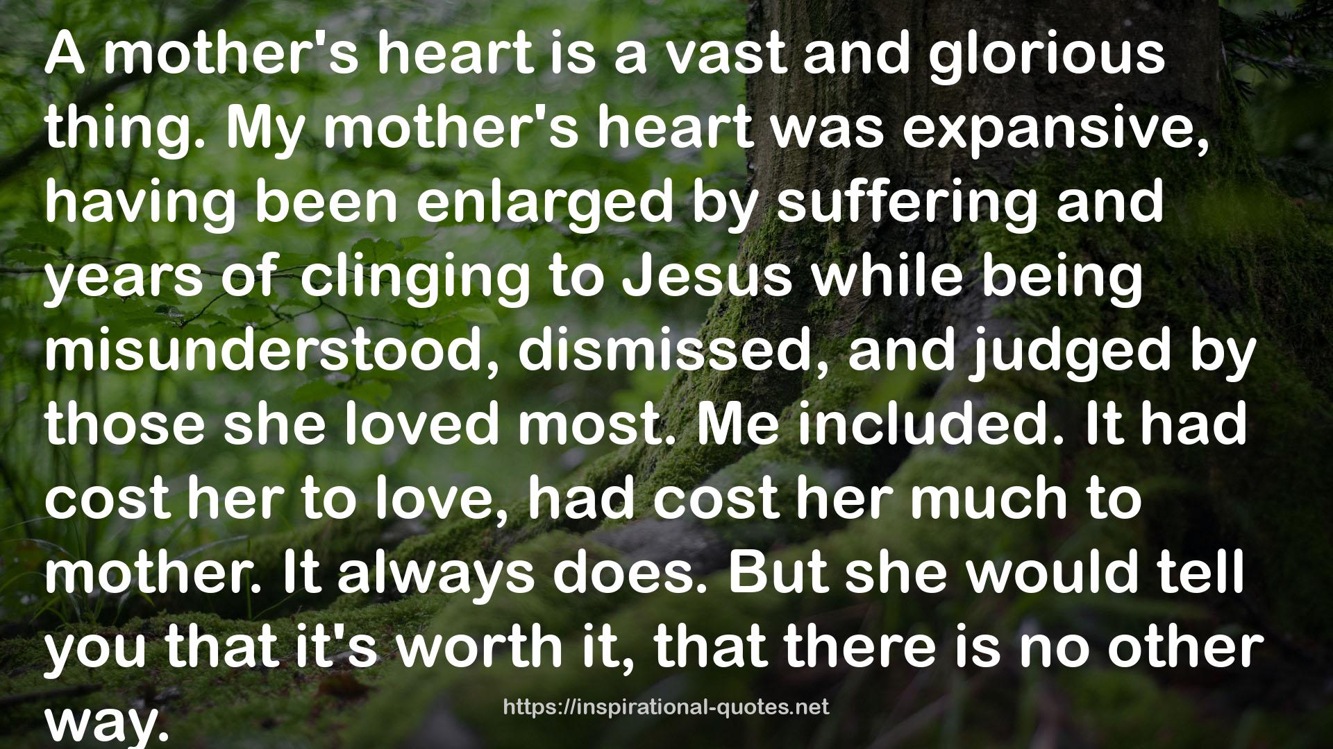 My mother's heart  QUOTES