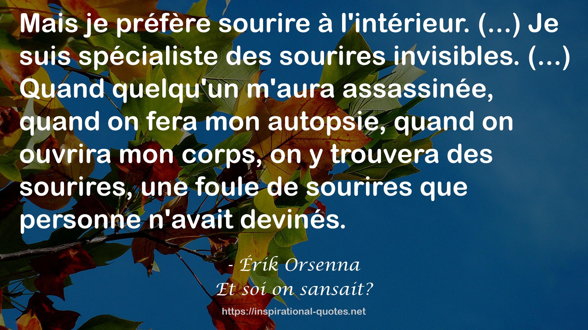 Et soi on sansait? QUOTES