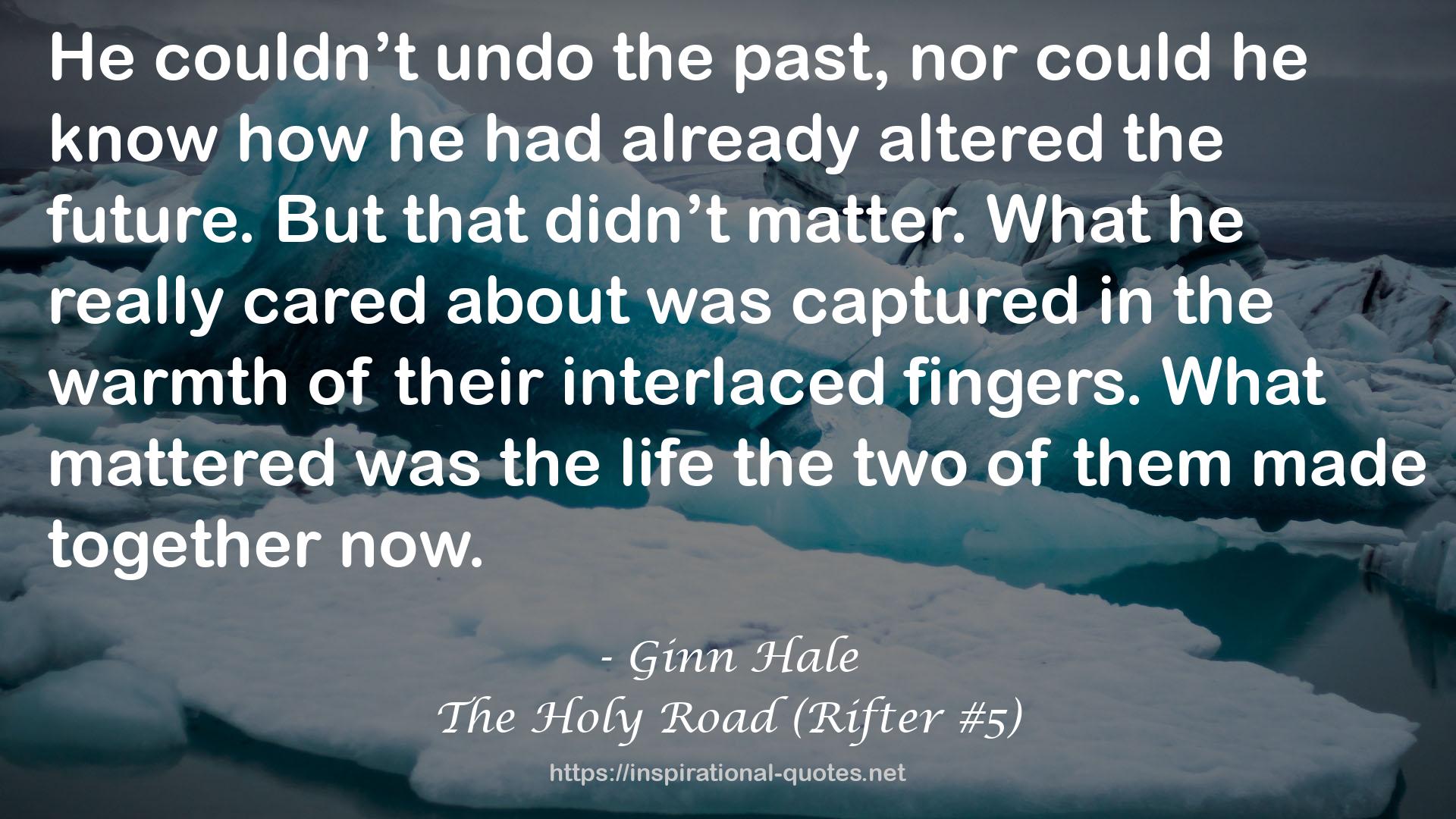 The Holy Road (Rifter #5) QUOTES