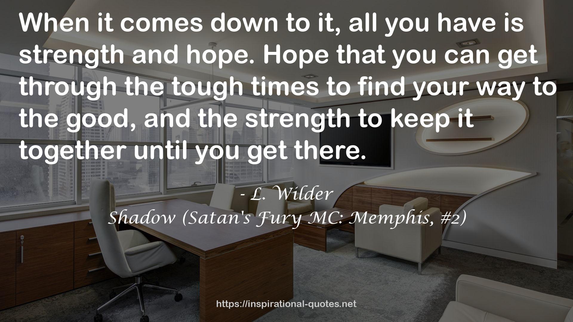 Shadow (Satan's Fury MC: Memphis, #2) QUOTES