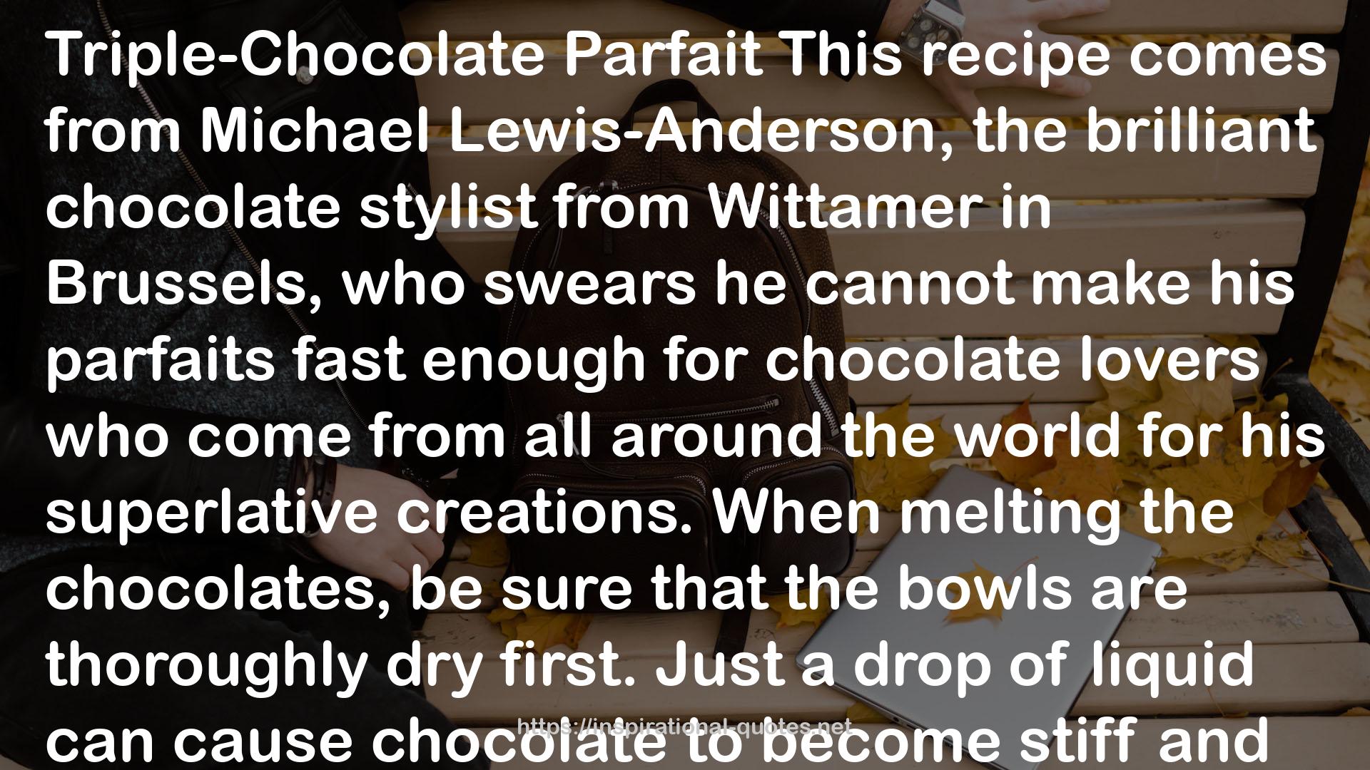 The Great Book of Chocolate: The Chocolate Lover's Guide with Recipes QUOTES