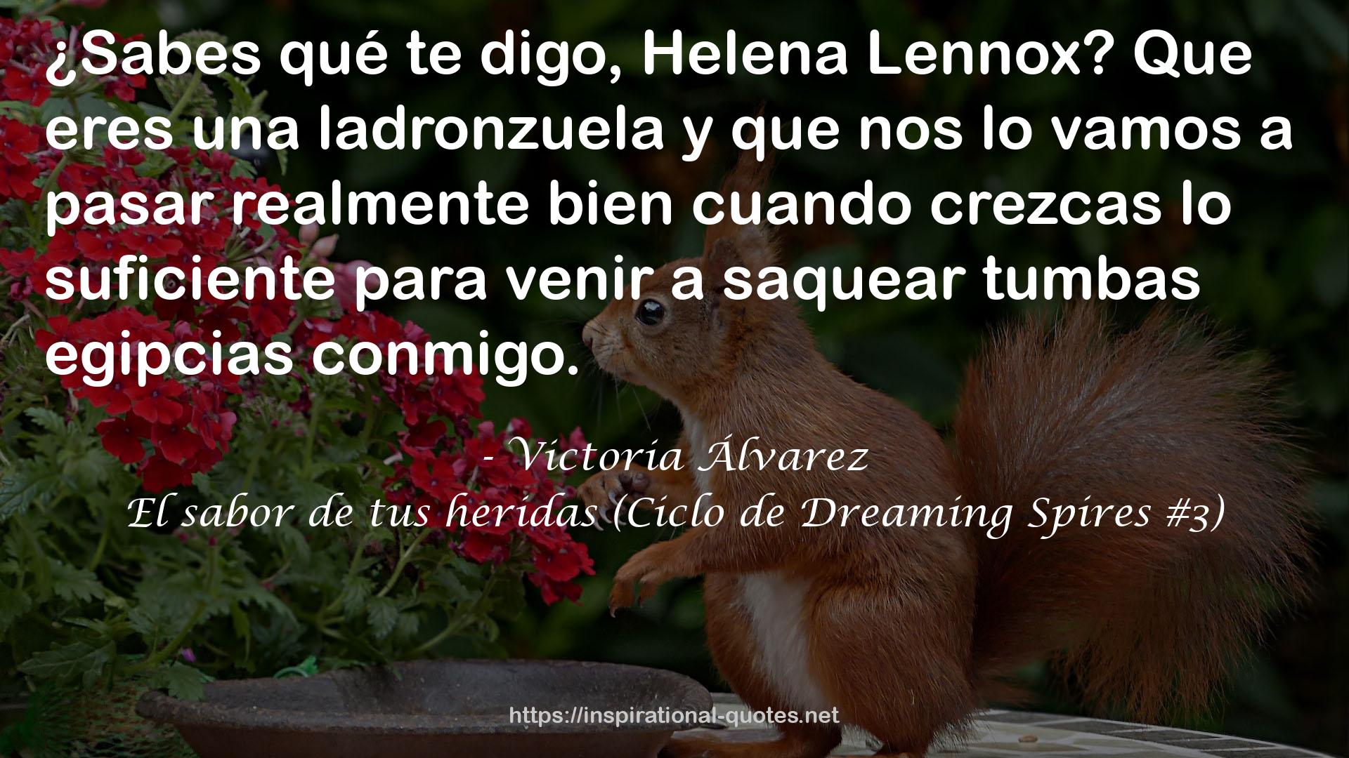 El sabor de tus heridas (Ciclo de Dreaming Spires #3) QUOTES