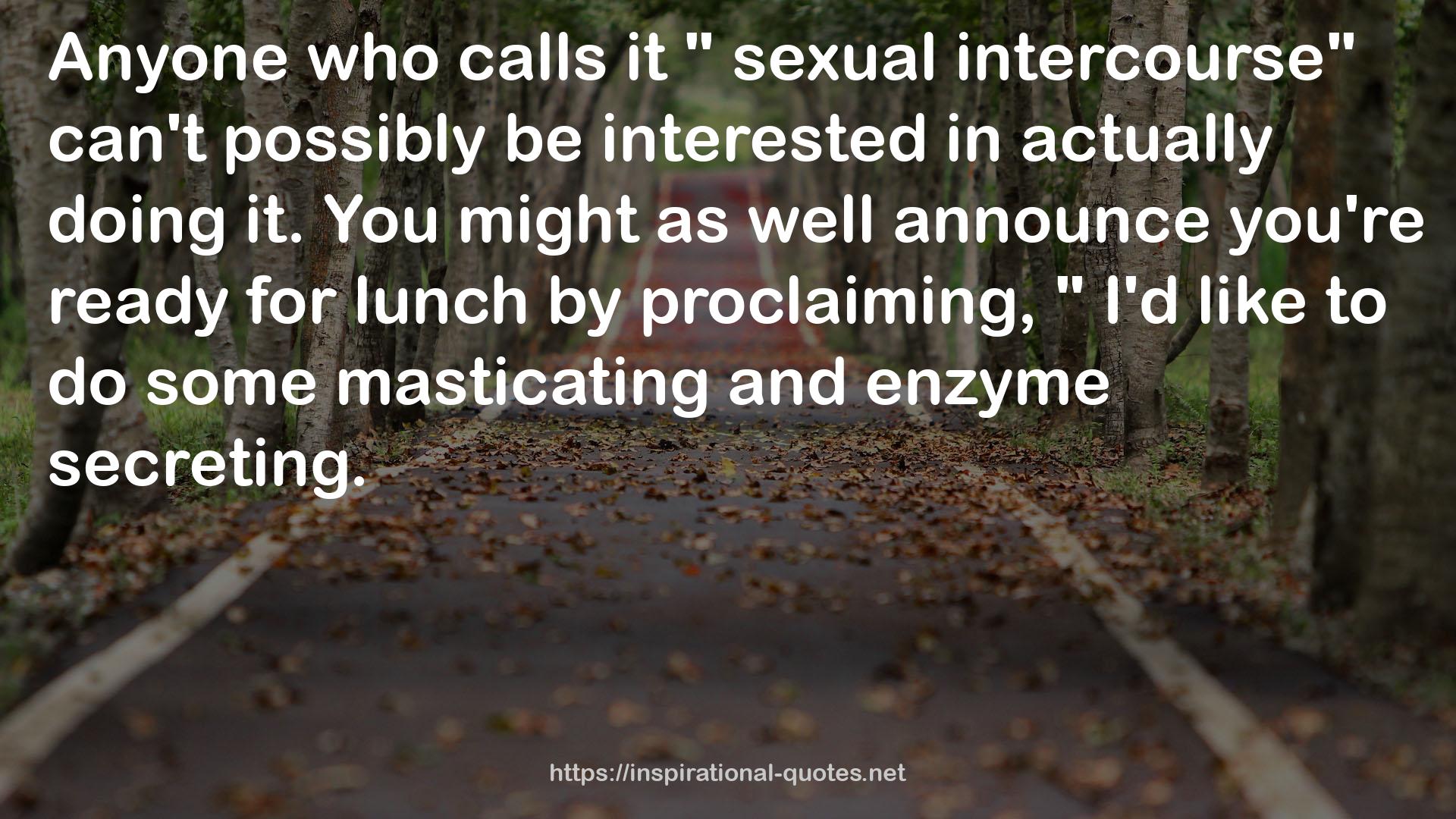 masticating  QUOTES