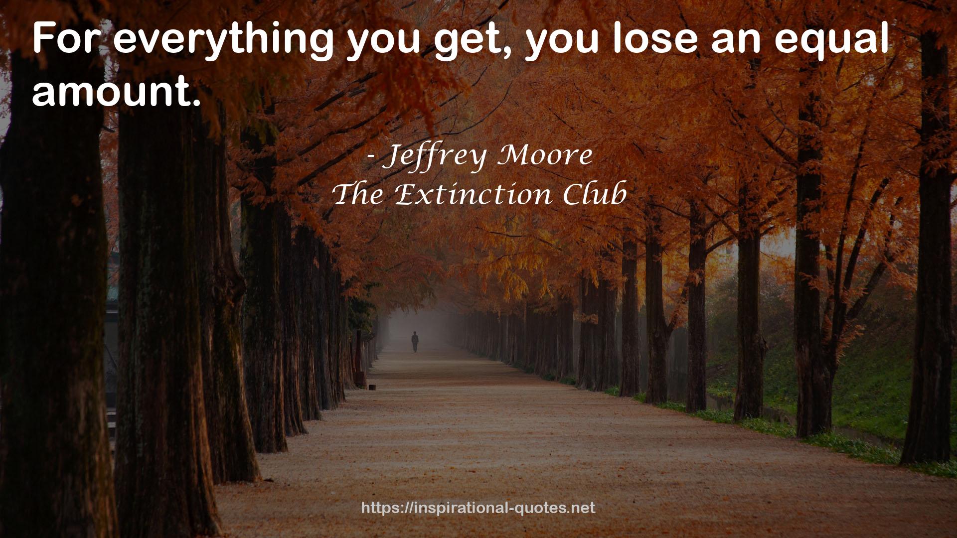 The Extinction Club QUOTES