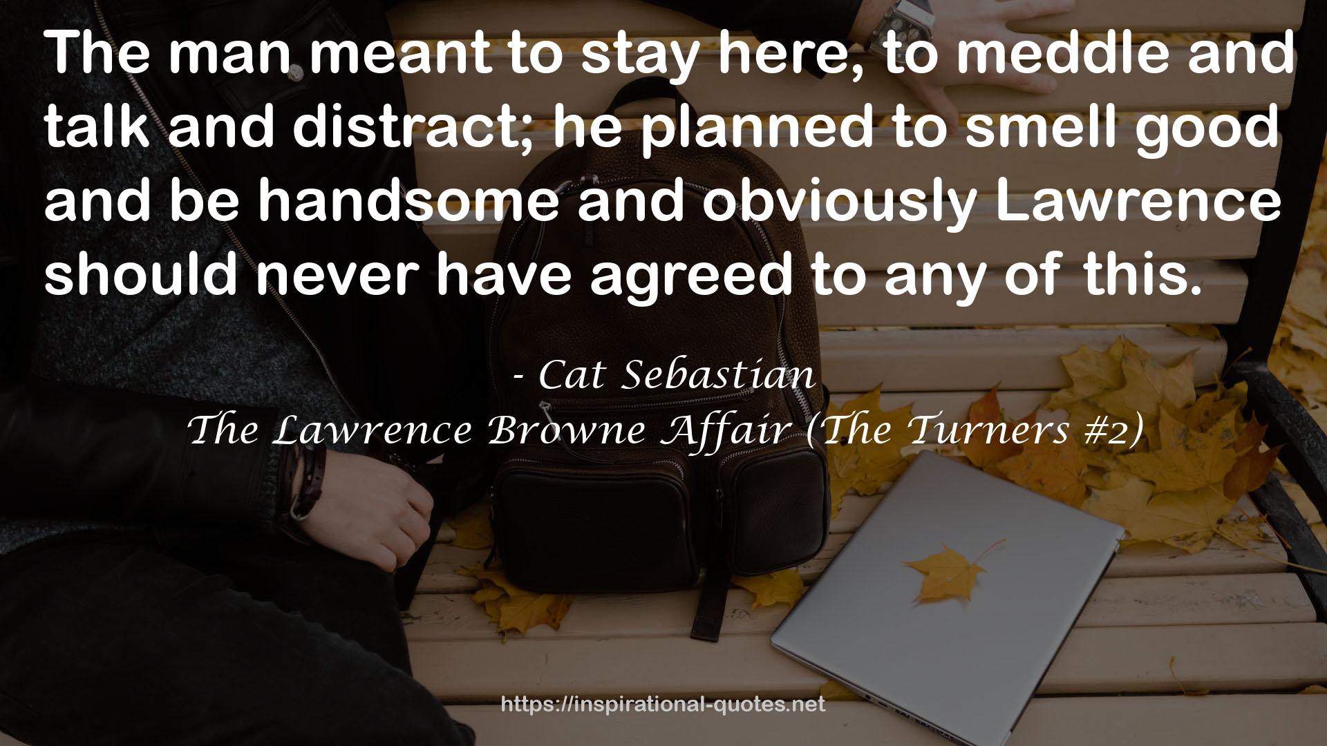 The Lawrence Browne Affair (The Turners #2) QUOTES