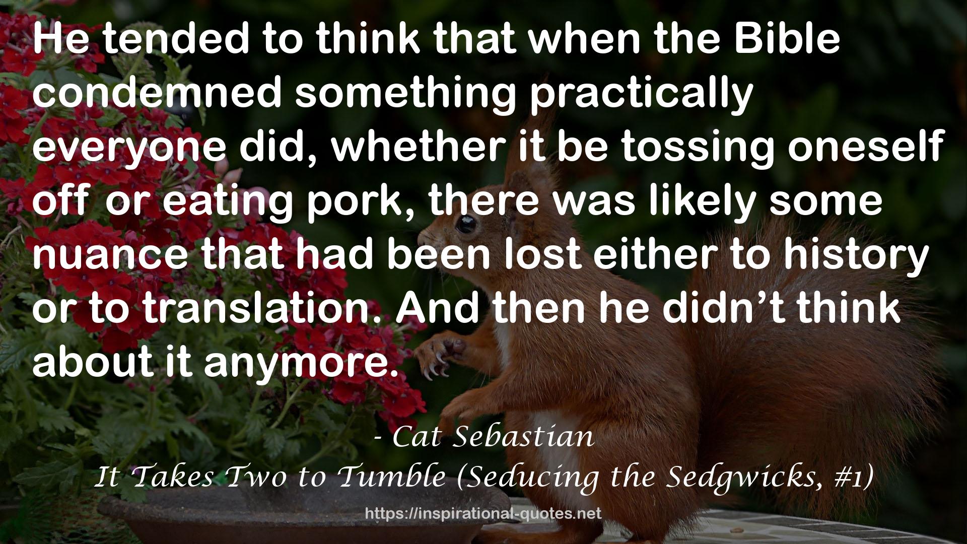 It Takes Two to Tumble (Seducing the Sedgwicks, #1) QUOTES