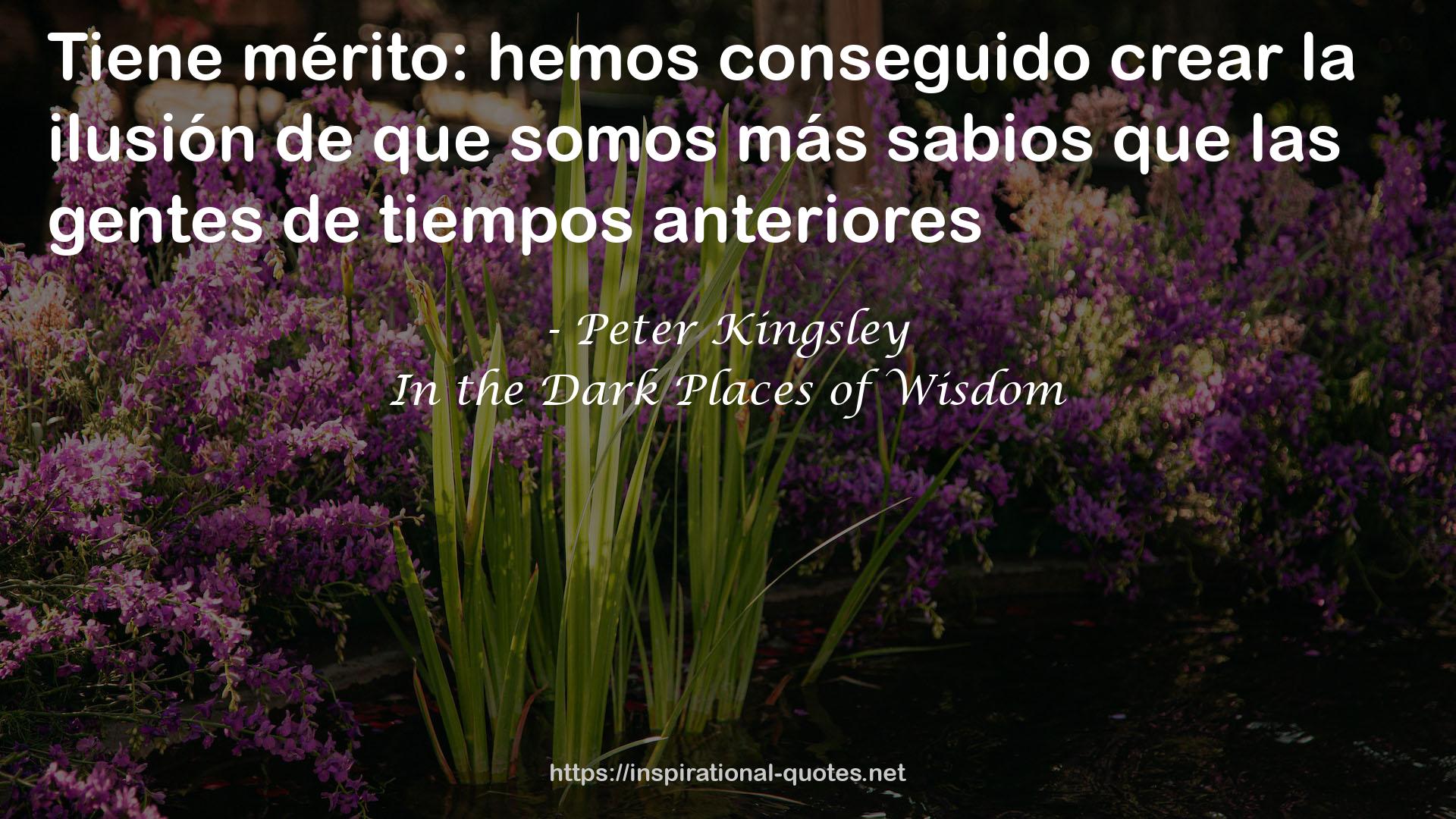 In the Dark Places of Wisdom QUOTES