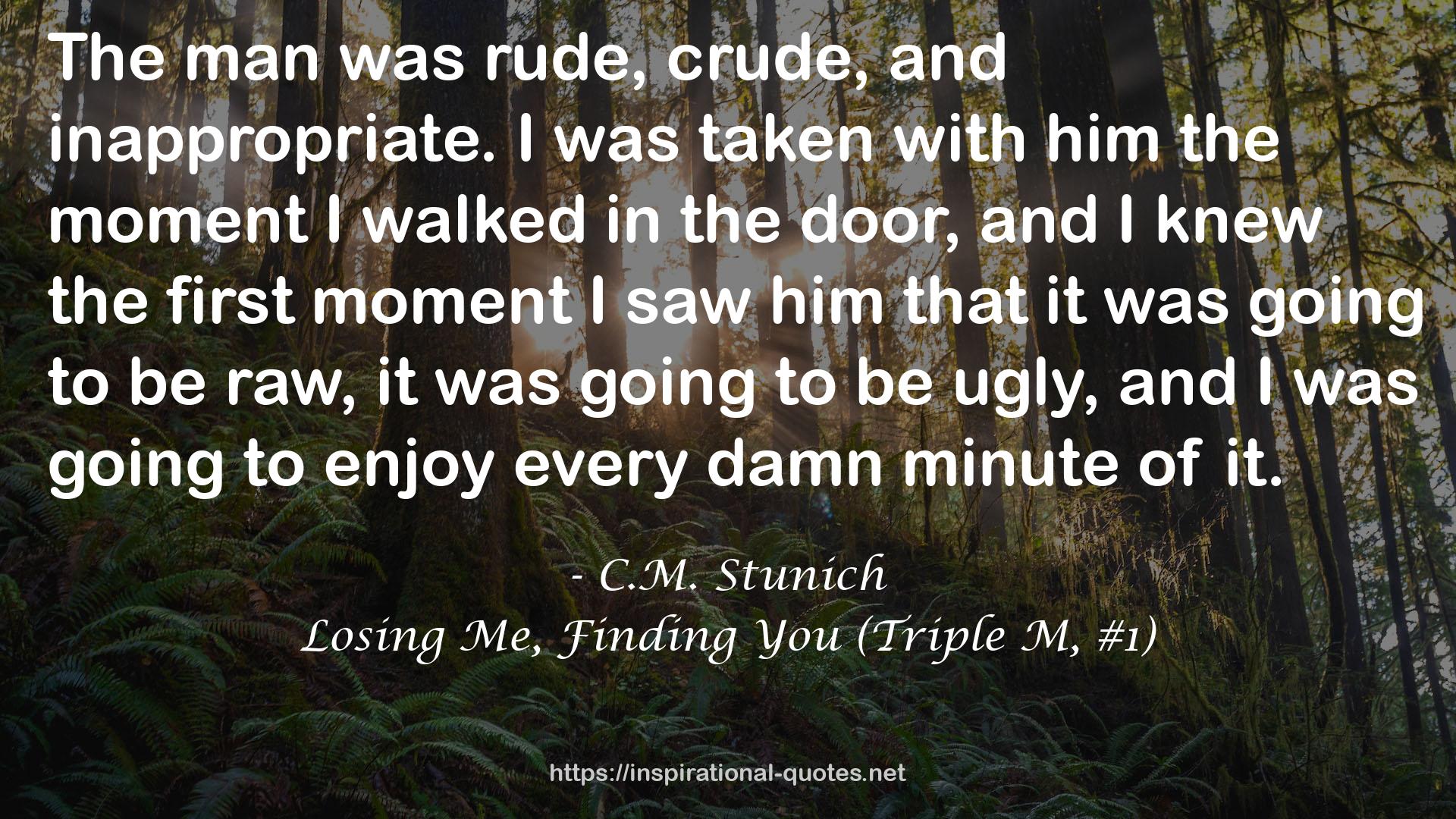 Losing Me, Finding You (Triple M, #1) QUOTES