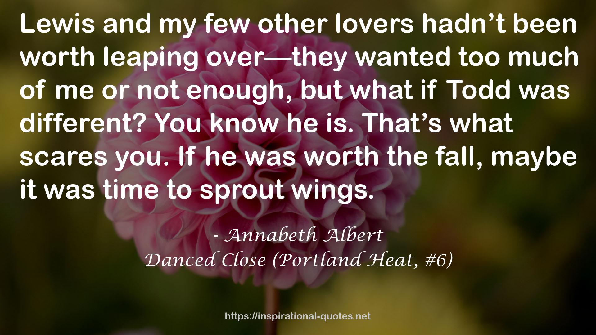 Danced Close (Portland Heat, #6) QUOTES
