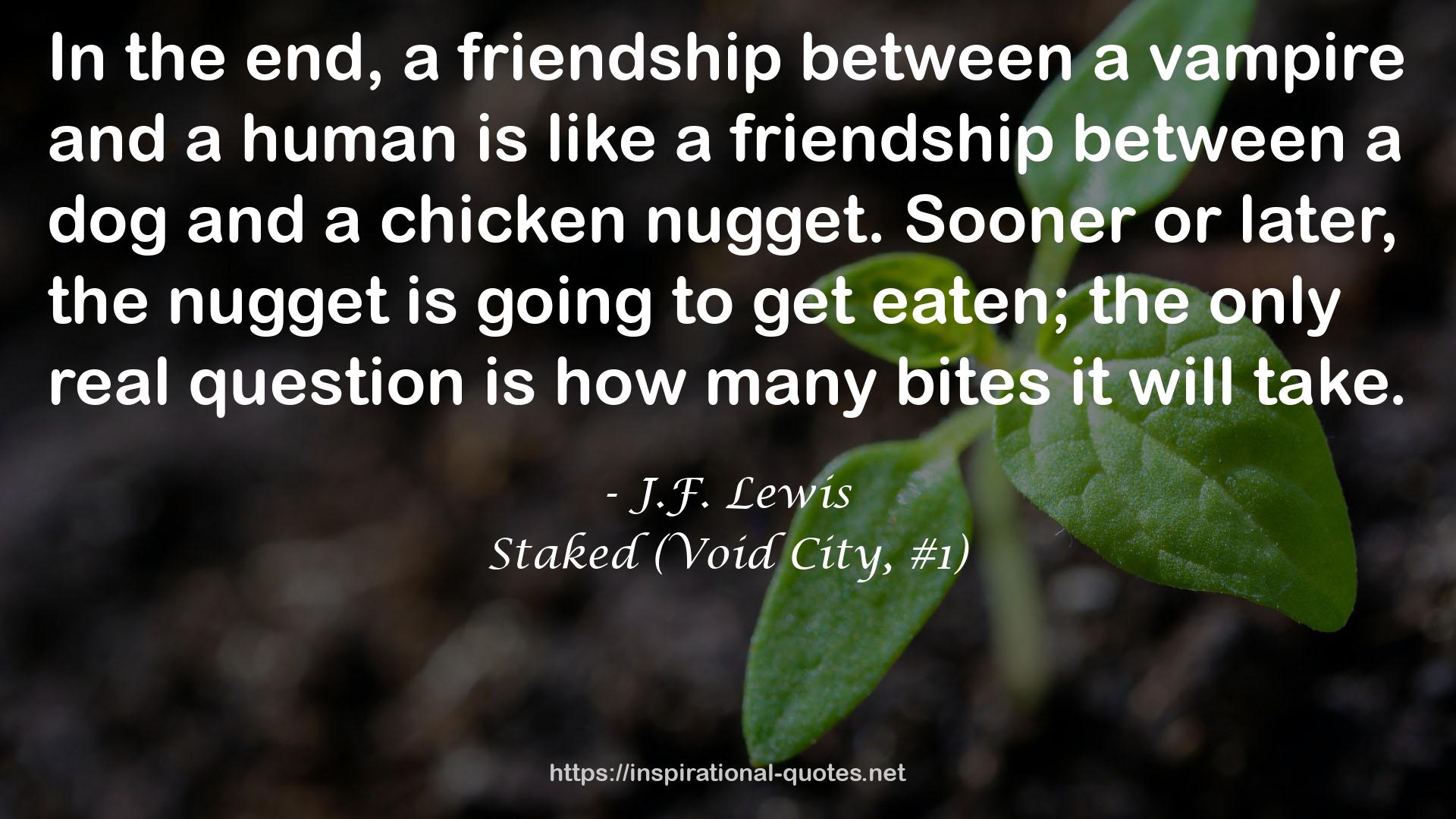 Staked (Void City, #1) QUOTES