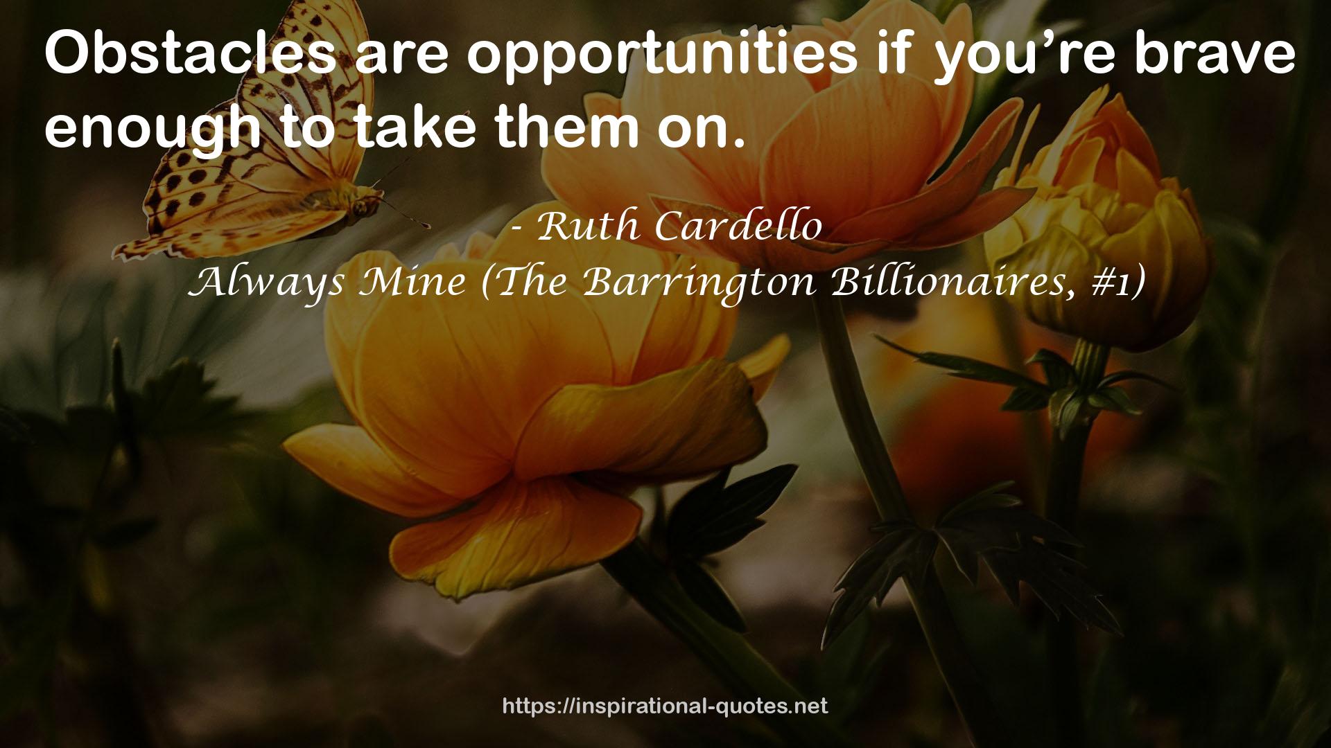 Always Mine (The Barrington Billionaires, #1) QUOTES