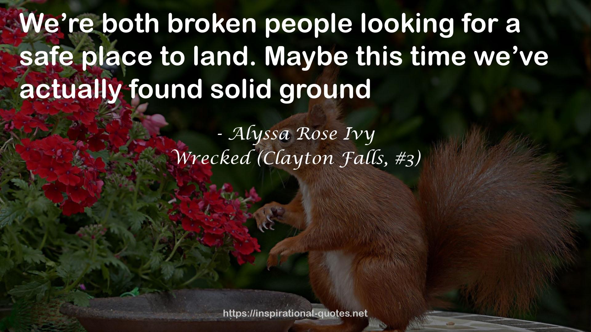 Wrecked (Clayton Falls, #3) QUOTES