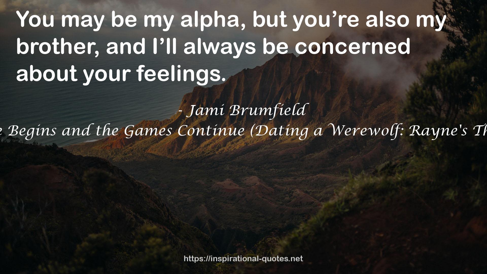 The Battle Begins and the Games Continue (Dating a Werewolf: Rayne's Thunder #5) QUOTES