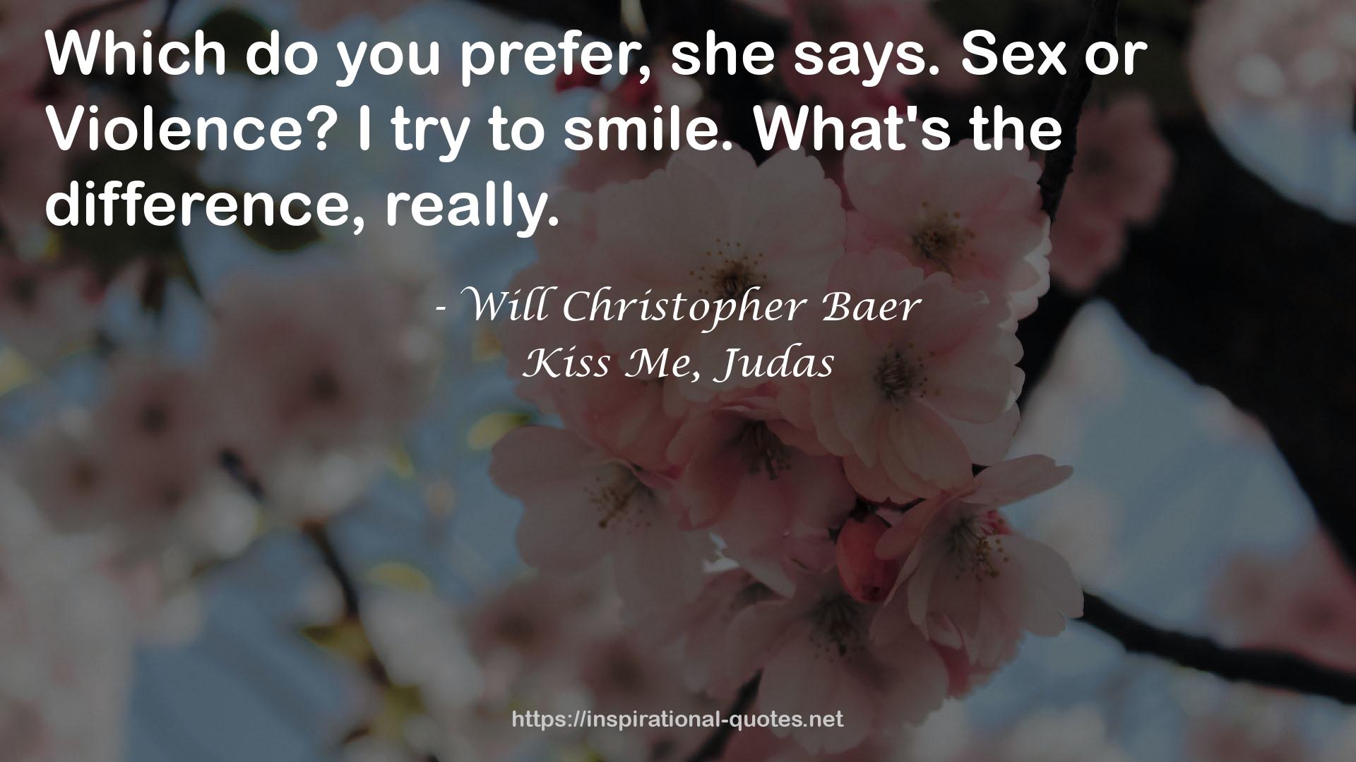 Kiss Me, Judas QUOTES