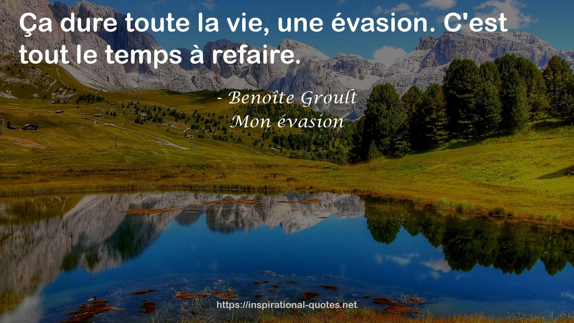 Mon évasion QUOTES