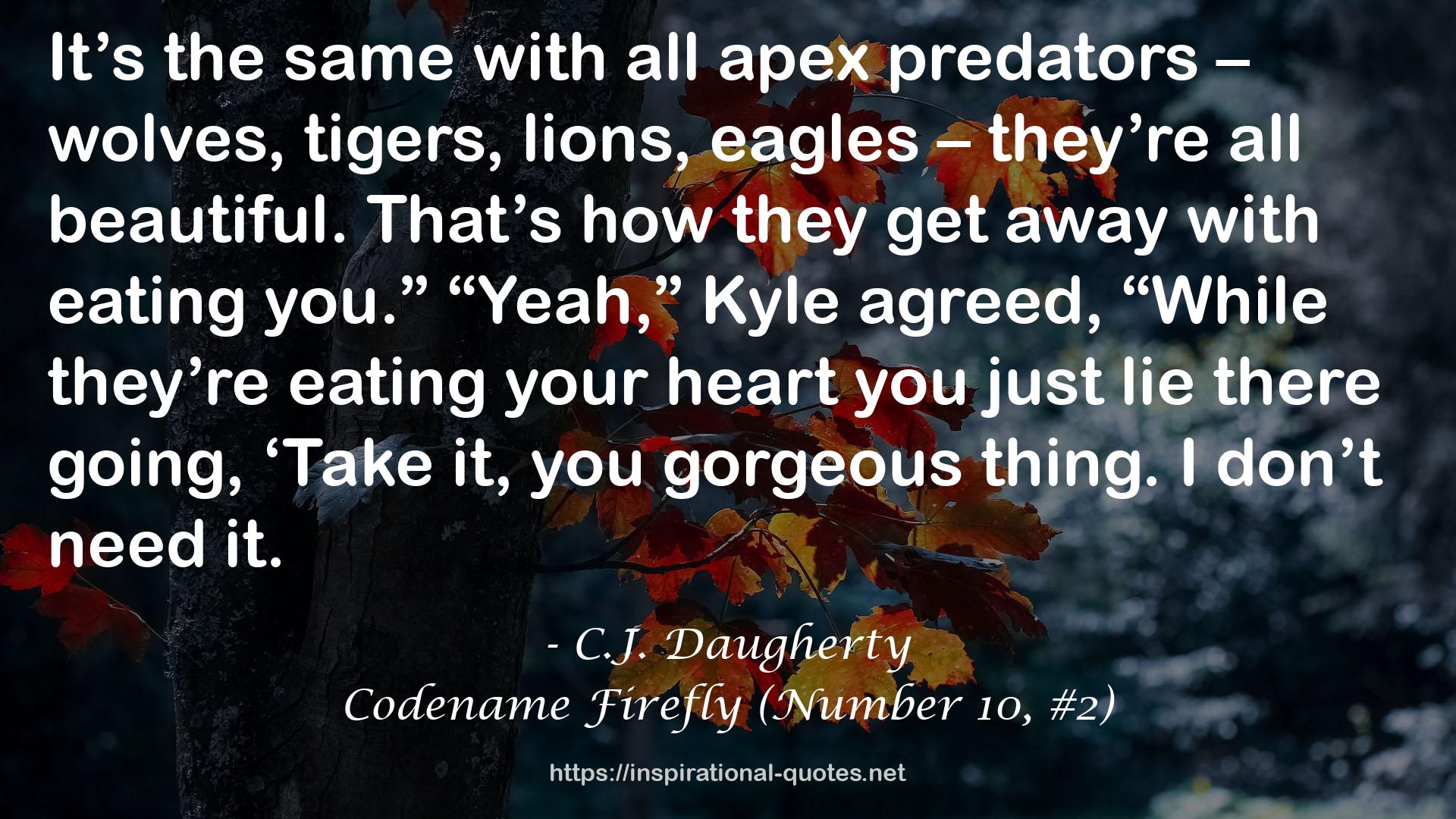 Codename Firefly (Number 10, #2) QUOTES