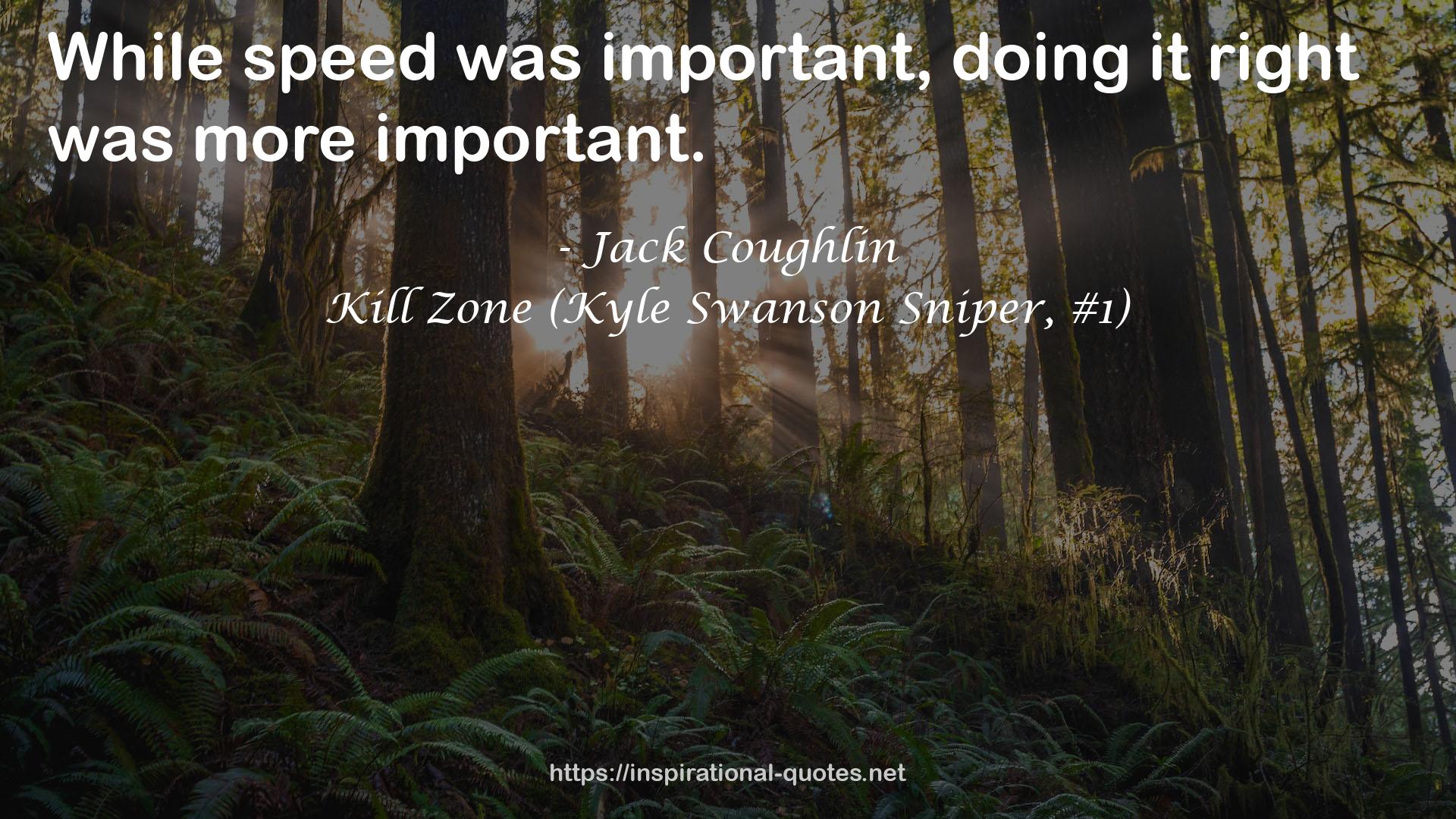 Kill Zone (Kyle Swanson Sniper, #1) QUOTES