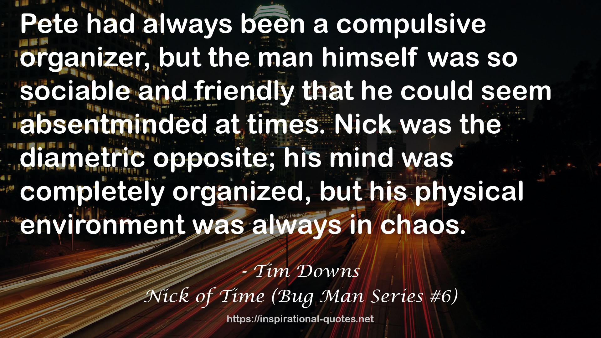 Nick of Time (Bug Man Series #6) QUOTES