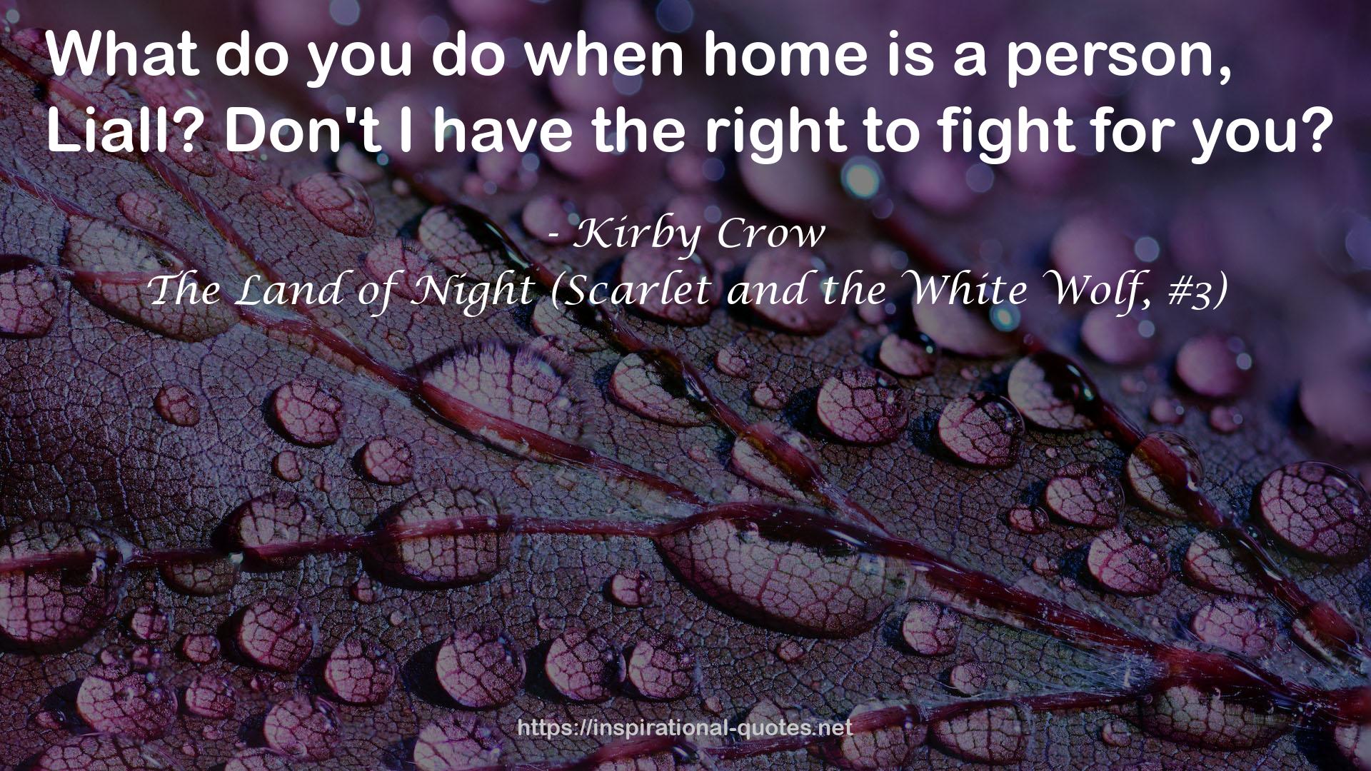 The Land of Night (Scarlet and the White Wolf, #3) QUOTES