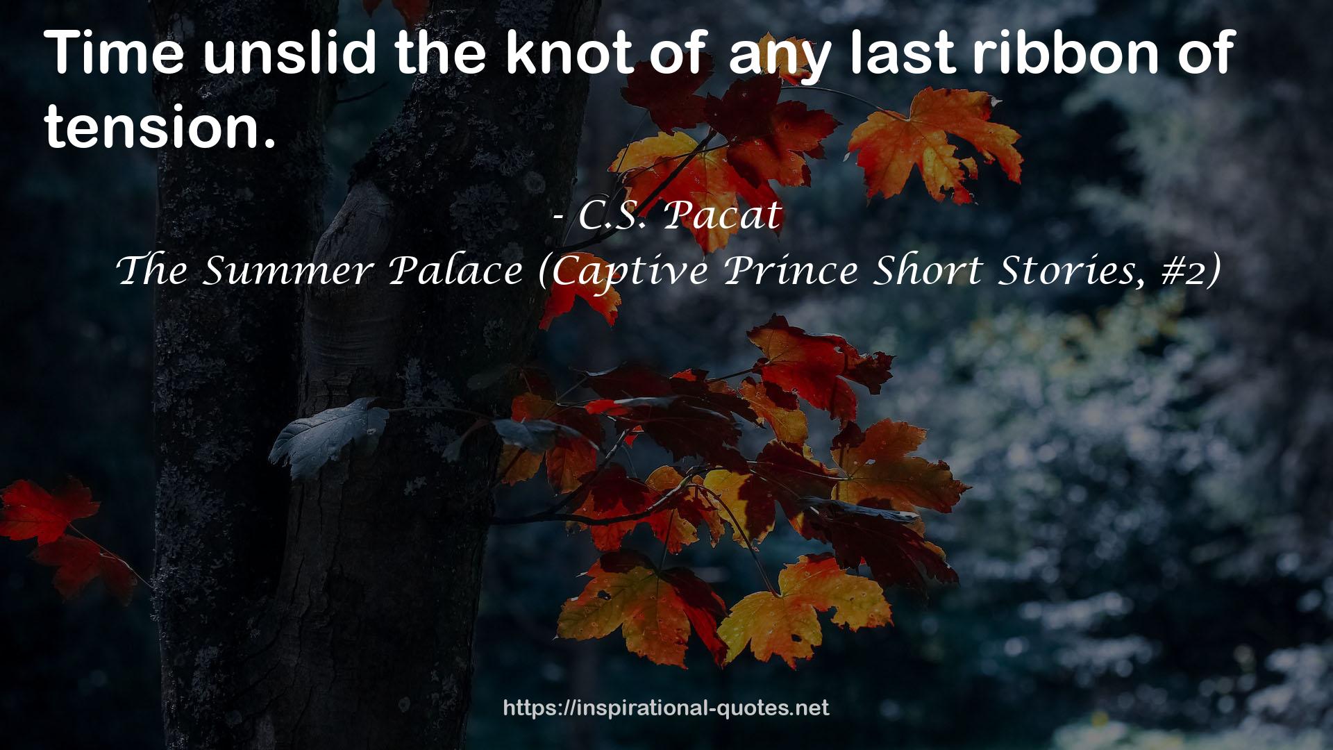 The Summer Palace (Captive Prince Short Stories, #2) QUOTES