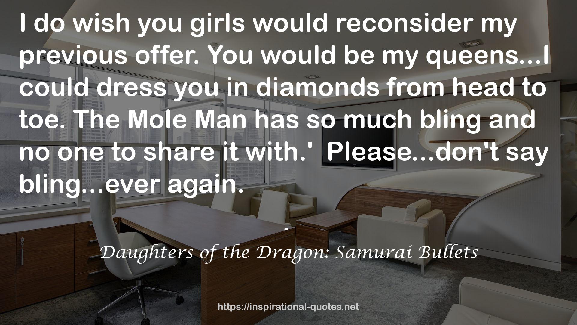 Daughters of the Dragon: Samurai Bullets QUOTES