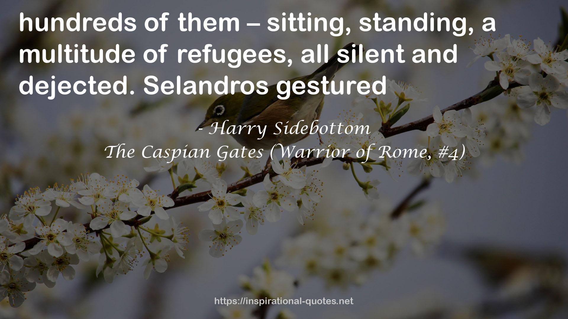 The Caspian Gates (Warrior of Rome, #4) QUOTES