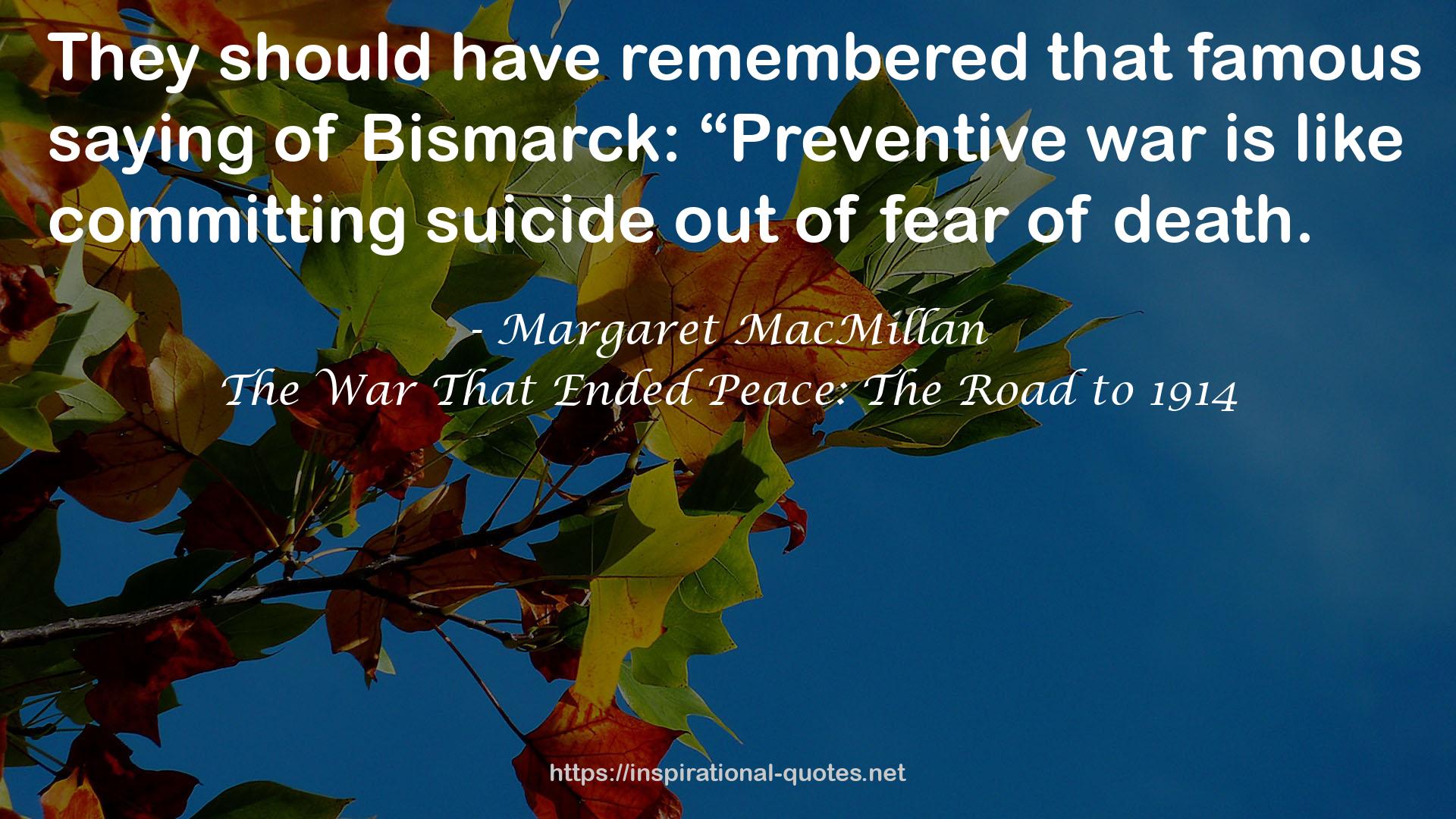 The War That Ended Peace: The Road to 1914 QUOTES