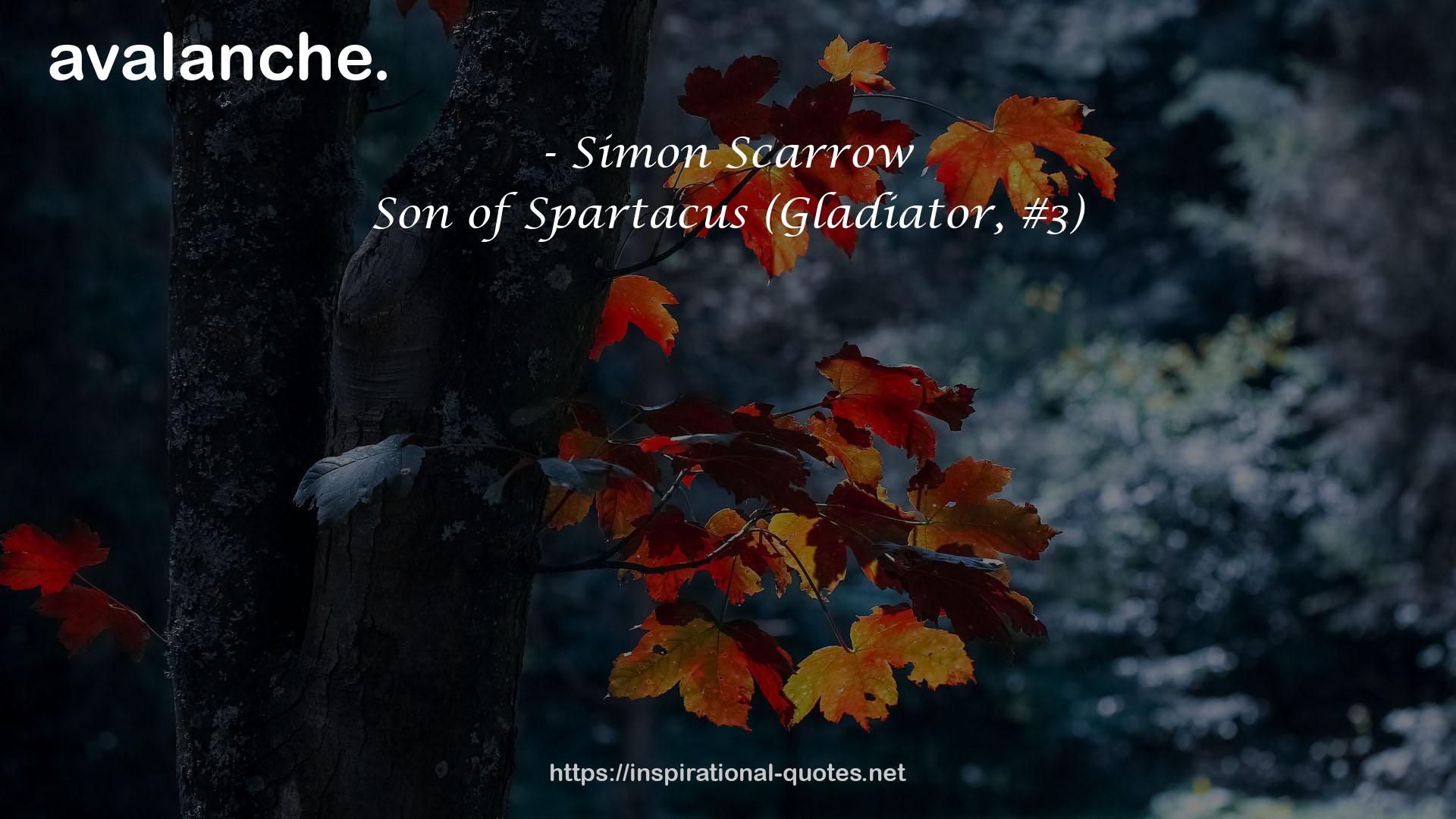Son of Spartacus (Gladiator, #3) QUOTES