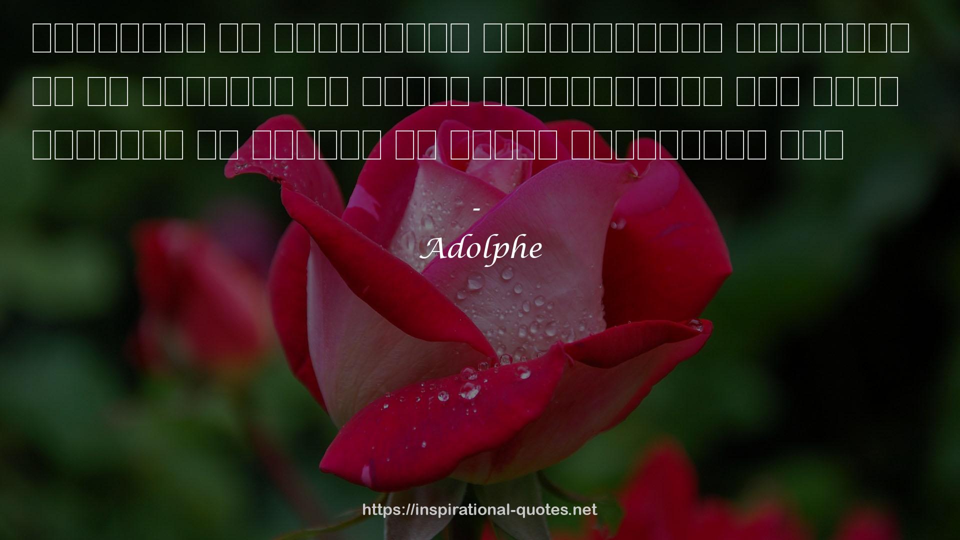 Adolphe QUOTES